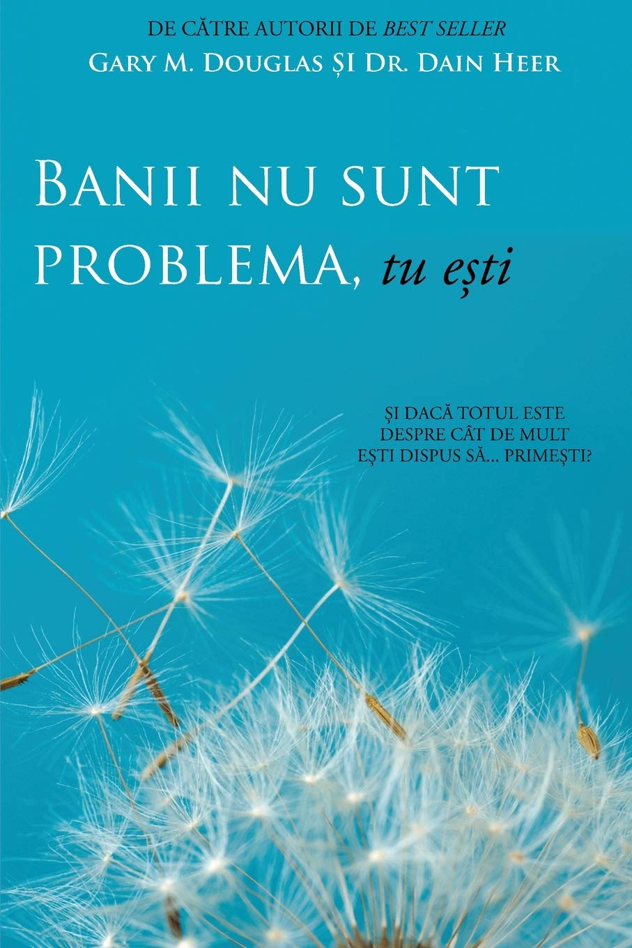 ler totalmente Banii nu sunt problema, tu ești (Money Isn't the Problem, You Are - Romanian)