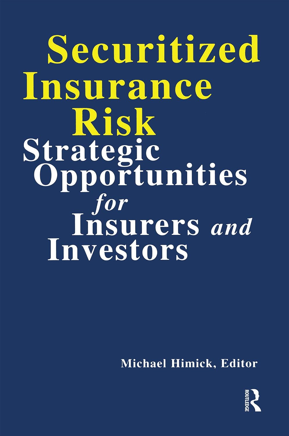 capítulo por capítulo baixar Securitized Insurance Risk: Strategic Opportunities for Insurers and Investors (English Edition)