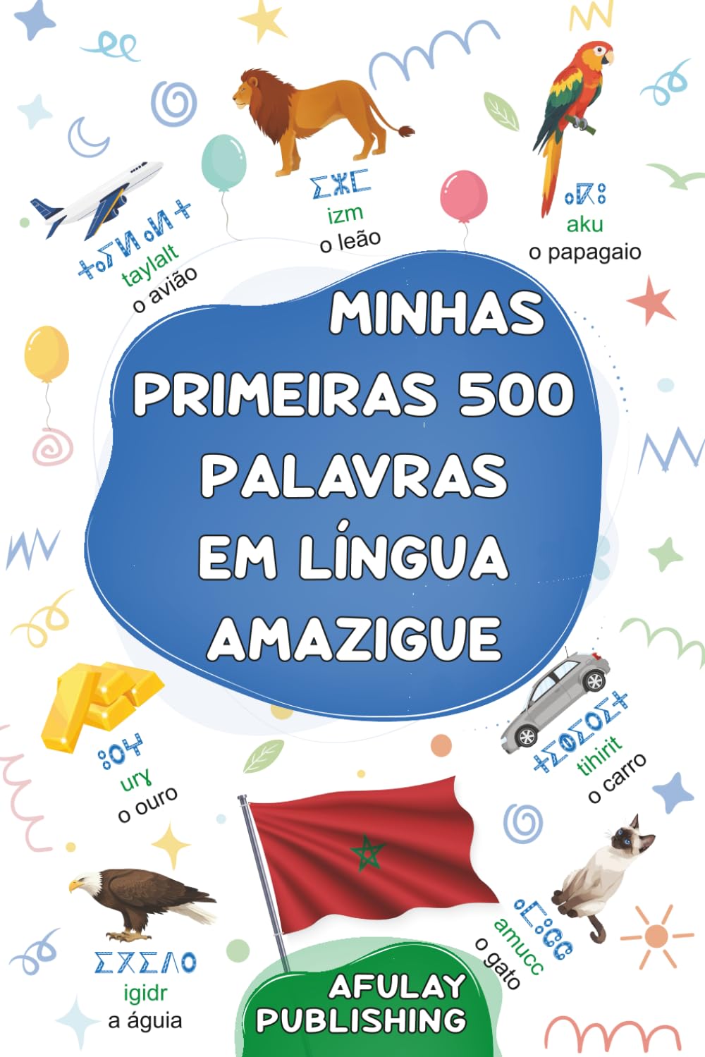 capítulo por capítulo baixar Minhas primeiras 500 palavras em língua Amazigue: Um dicionário visual bilingue Berbere-Português - O meu primeiro livro de imagens bilingue sobre... e adultos principiantes (Portuguese Edition)