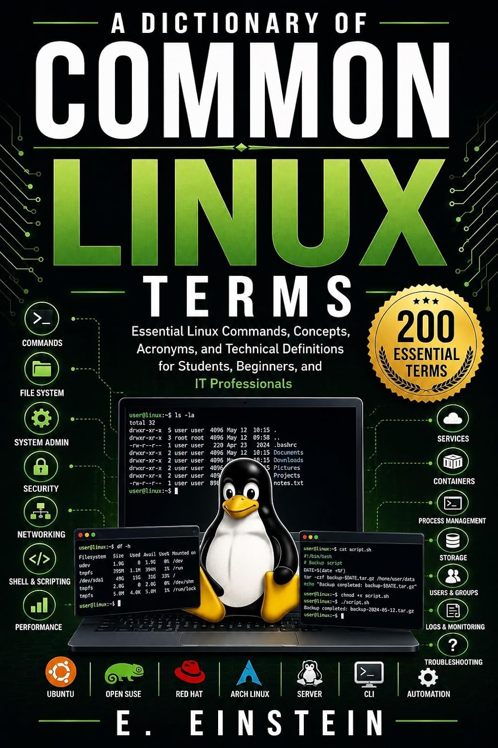 ler totalmente A Dictionary of Common Linux Terms: Essential Linux Commands, Concepts, Acronyms, and Technical Definitions for Students, Beginners, and IT Professionals... Dictionary Series Book 9) (English Edition)