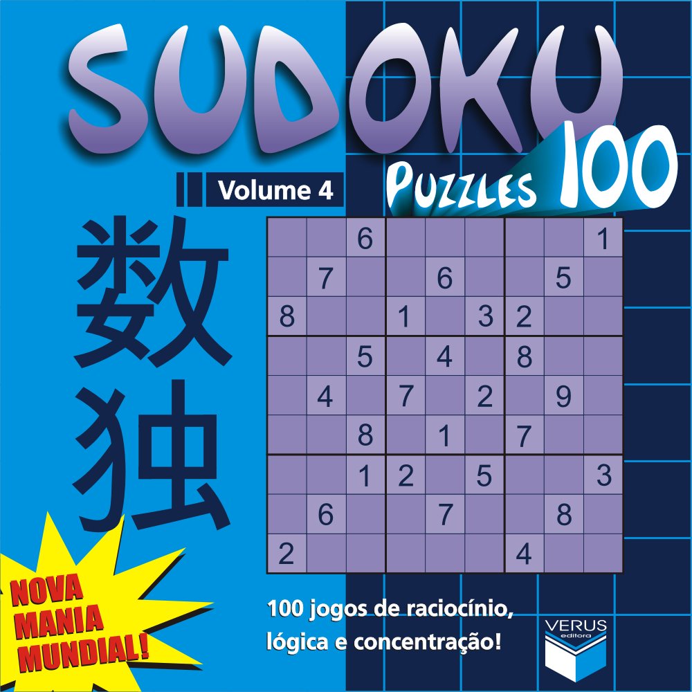 Sudoku Puzzles 100 (volume 4) - 100 jogos de raciocínio, lógica e concentração!