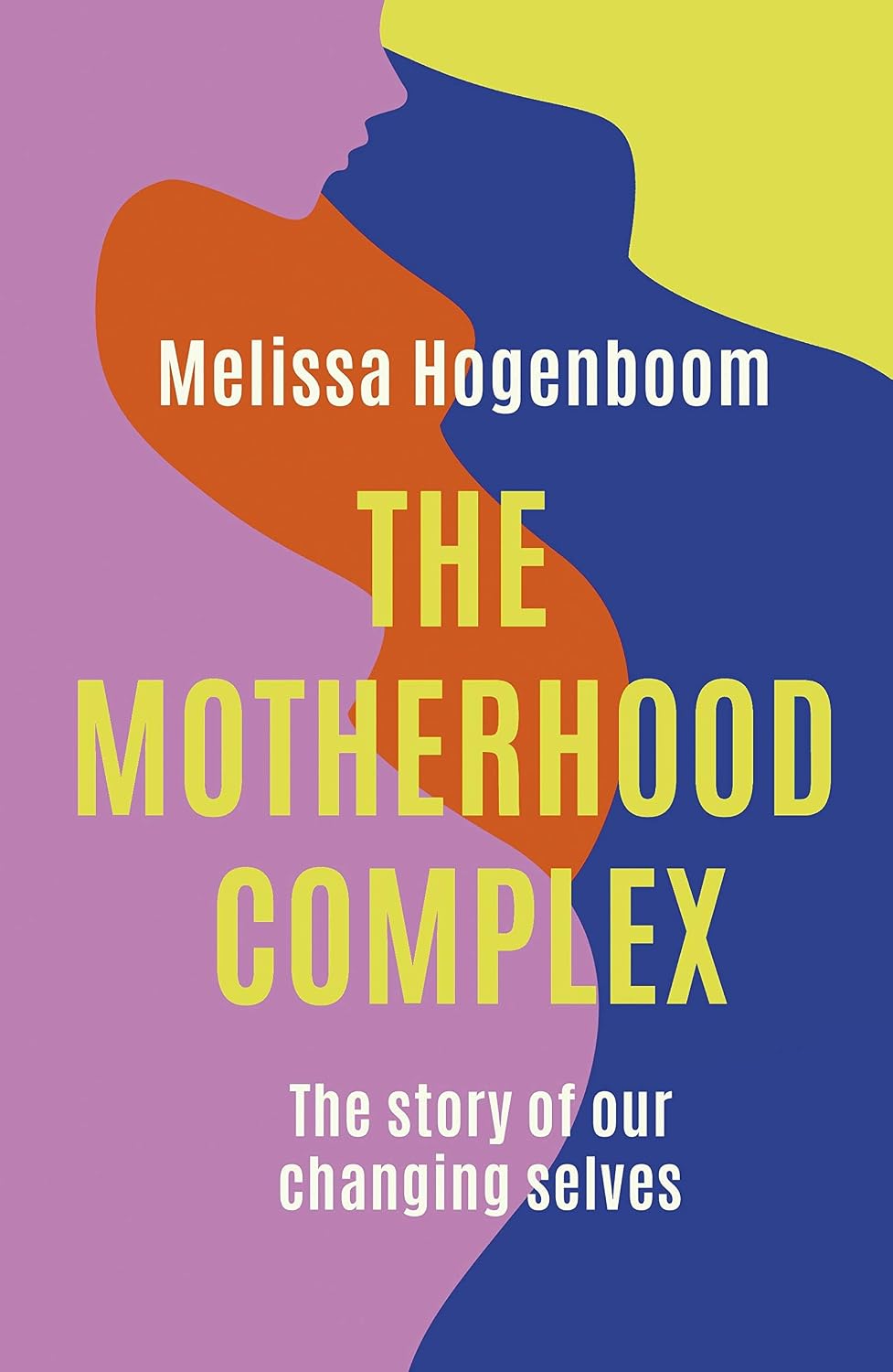 The Motherhood Complex: The Story of Our Changing Selves (English Edition) baixar o livro de graça