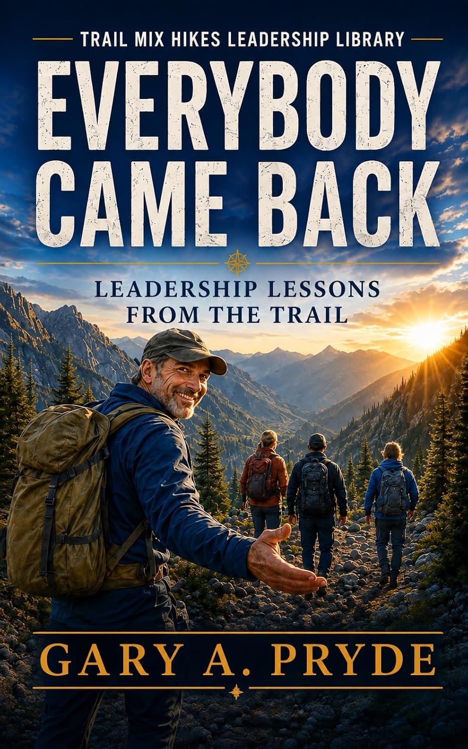 capítulo por capítulo baixar Everybody Came Back: Leadership Lessons from the Trail (English Edition)