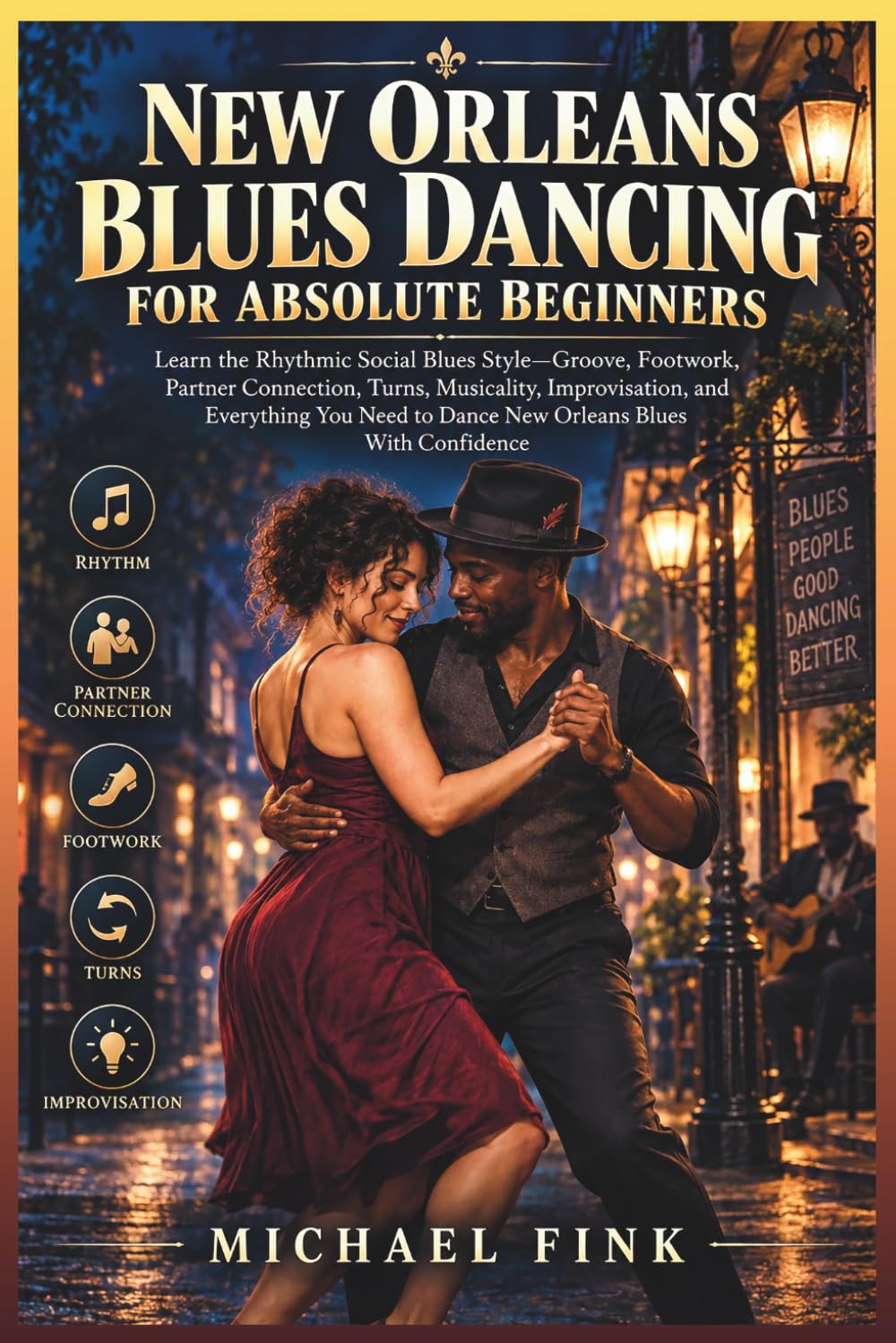 ler totalmente New Orleans Blues Dancing for Absolute Beginners: Learn the Rhythmic Social Blues Style-Groove, Footwork, Partner Connection, Turns, Musicality,... Dance New Orleans Blues With Confidence: 72