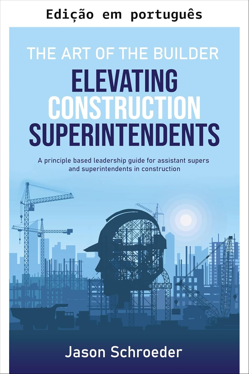 capítulo por capítulo baixar Elevando superintendentes de construção (A arte do construtor Livro 1)