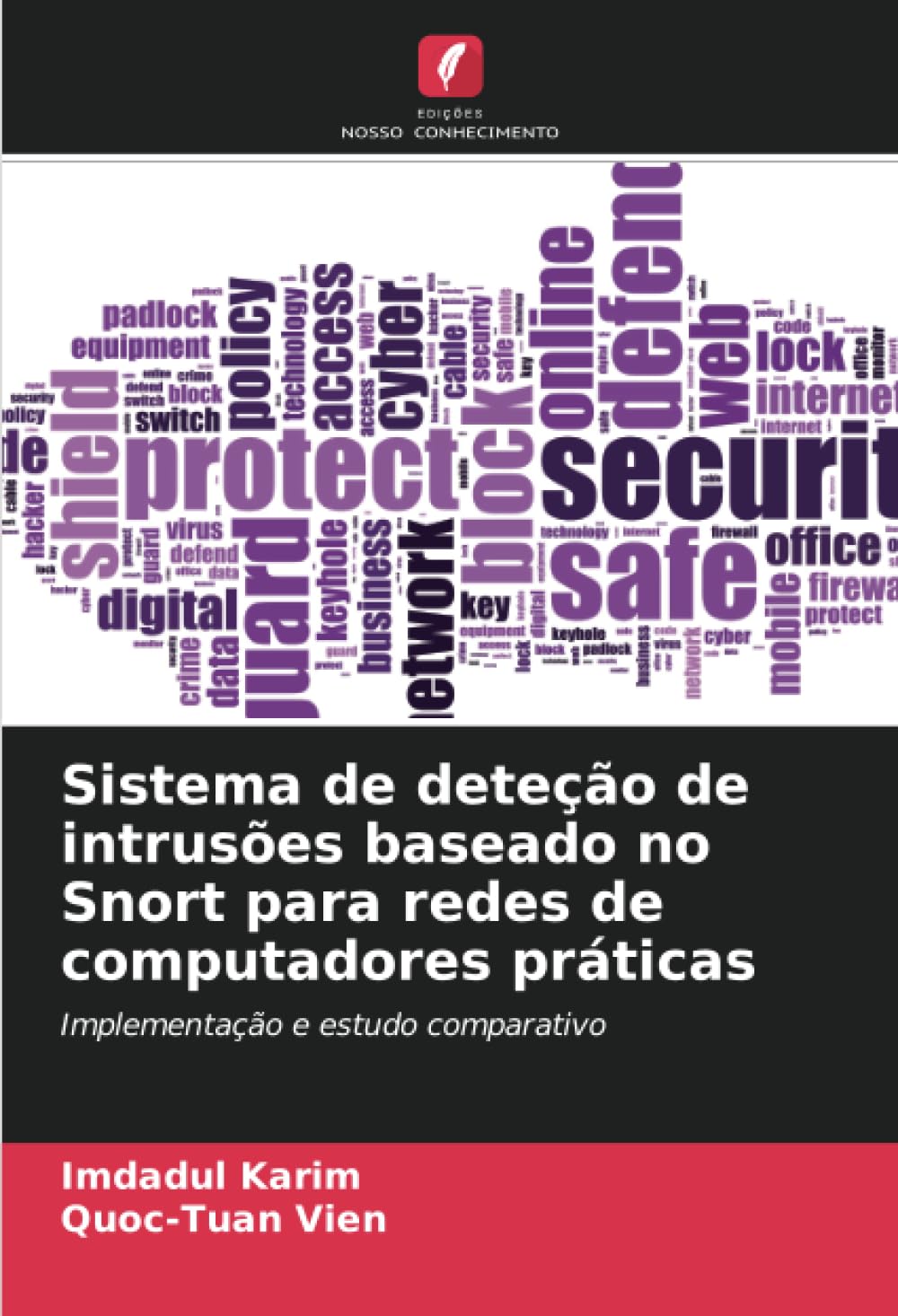 Sistema de deteção de intrusões baseado no Snort para redes de computadores práticas: Implementação e estudo comparativo baixar o livro de graça
