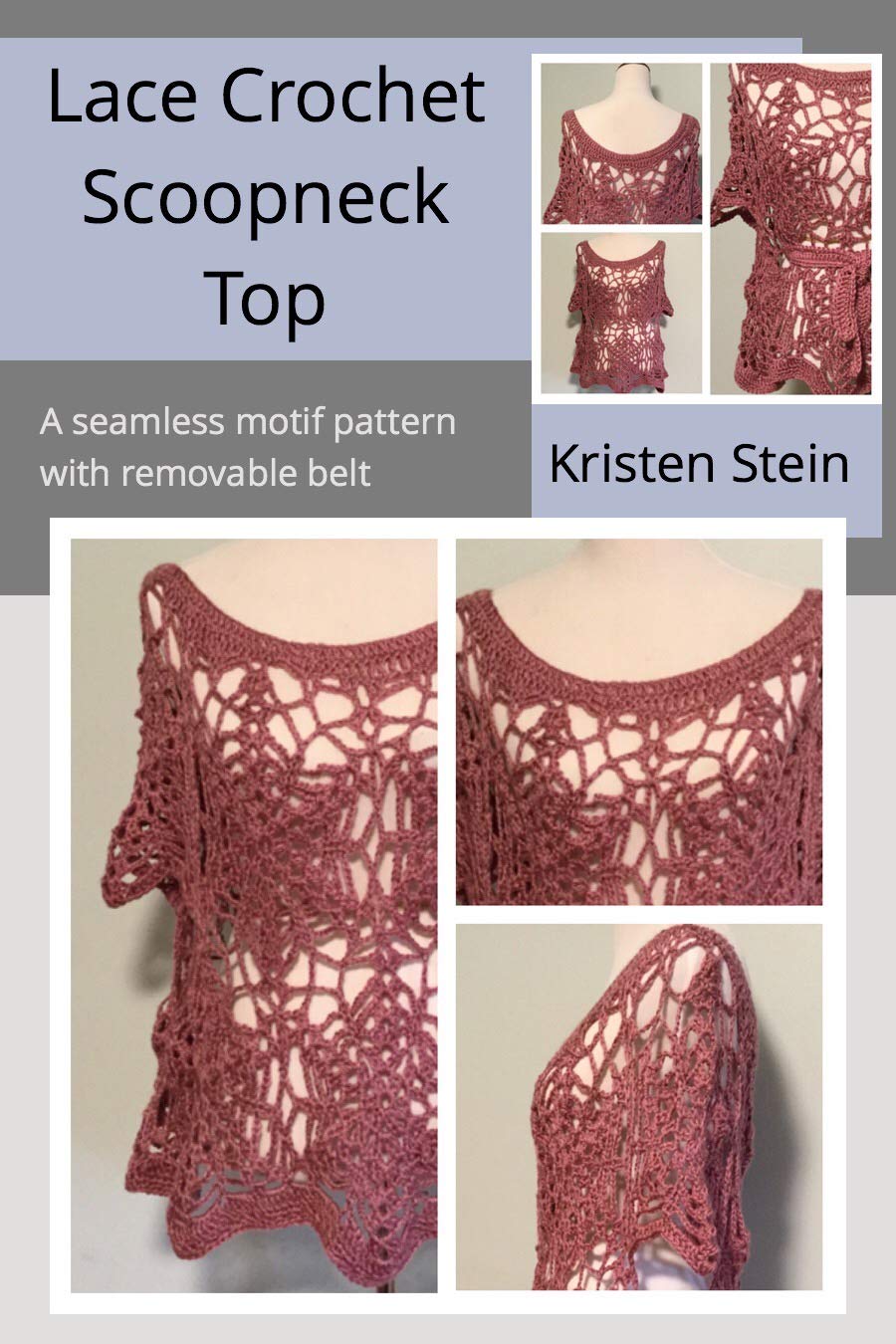 Lace Crochet Scoopneck Top: A seamless motif pattern with removable belt (English Edition) baixar livro de graça