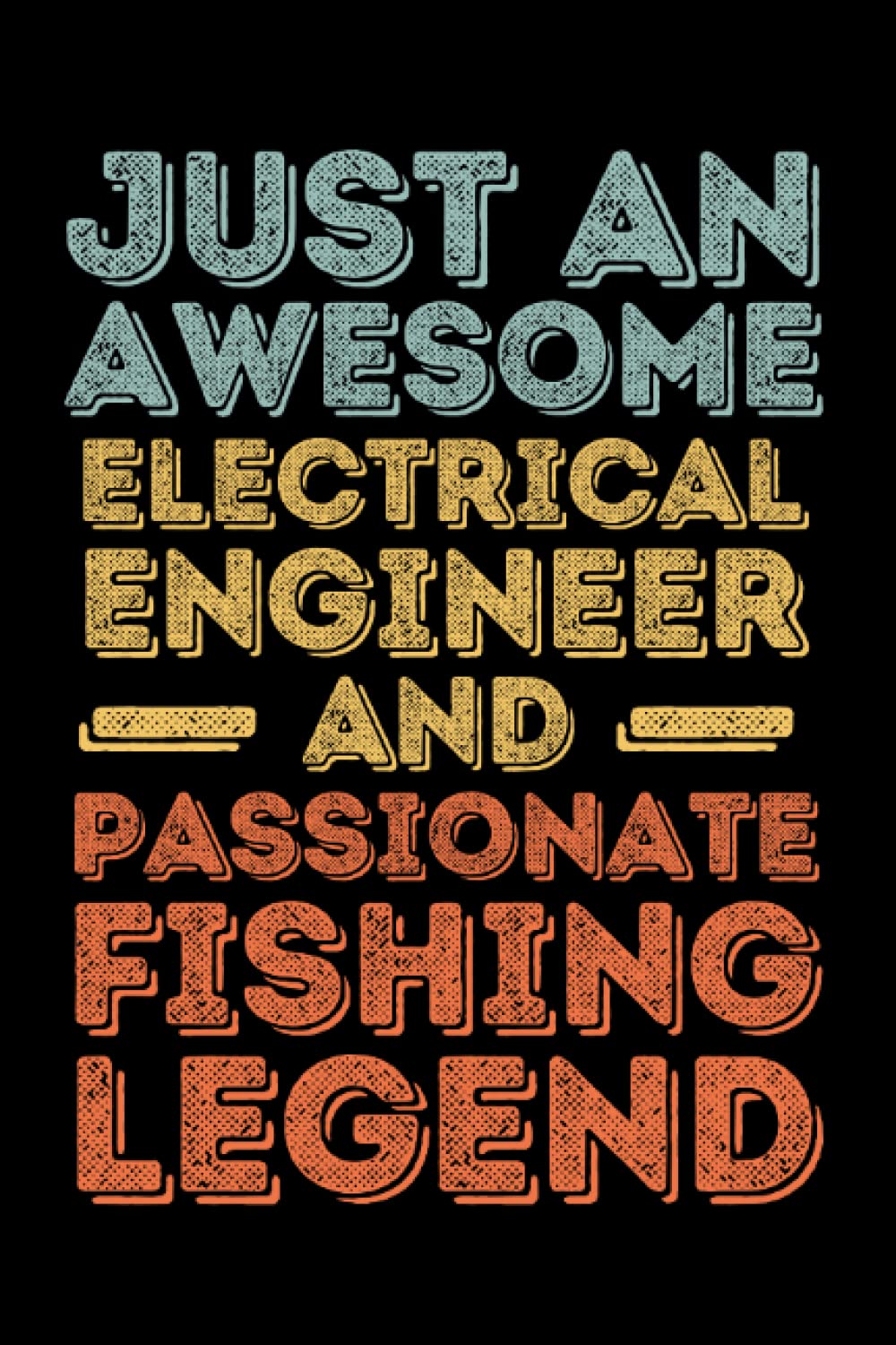 Electrical Engineer Fishing: 6"x9", Notes, Notebook, Journal, Diary, 120 Pages lined, Paperback Cover baixar o livro de graça