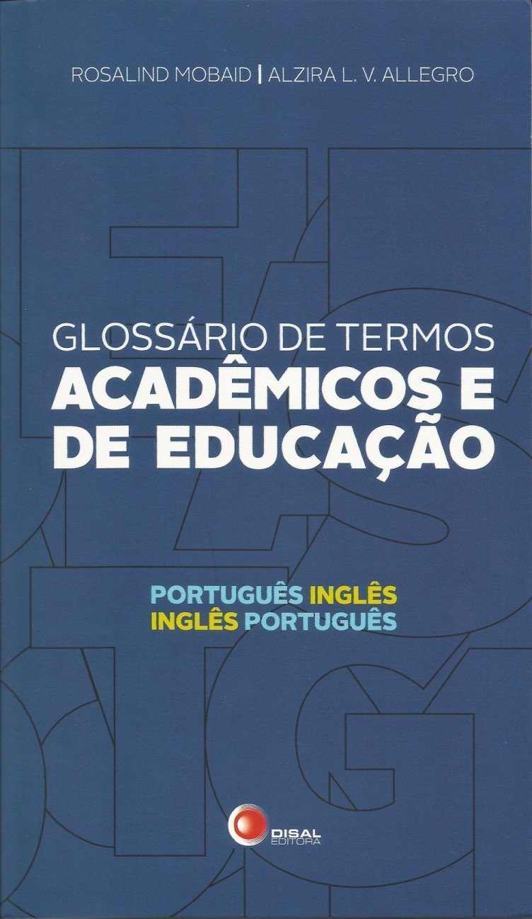 ler totalmente Glossário de termos acadêmicos e de educação - português / inglês: Português/Inglês - Inglês/Português