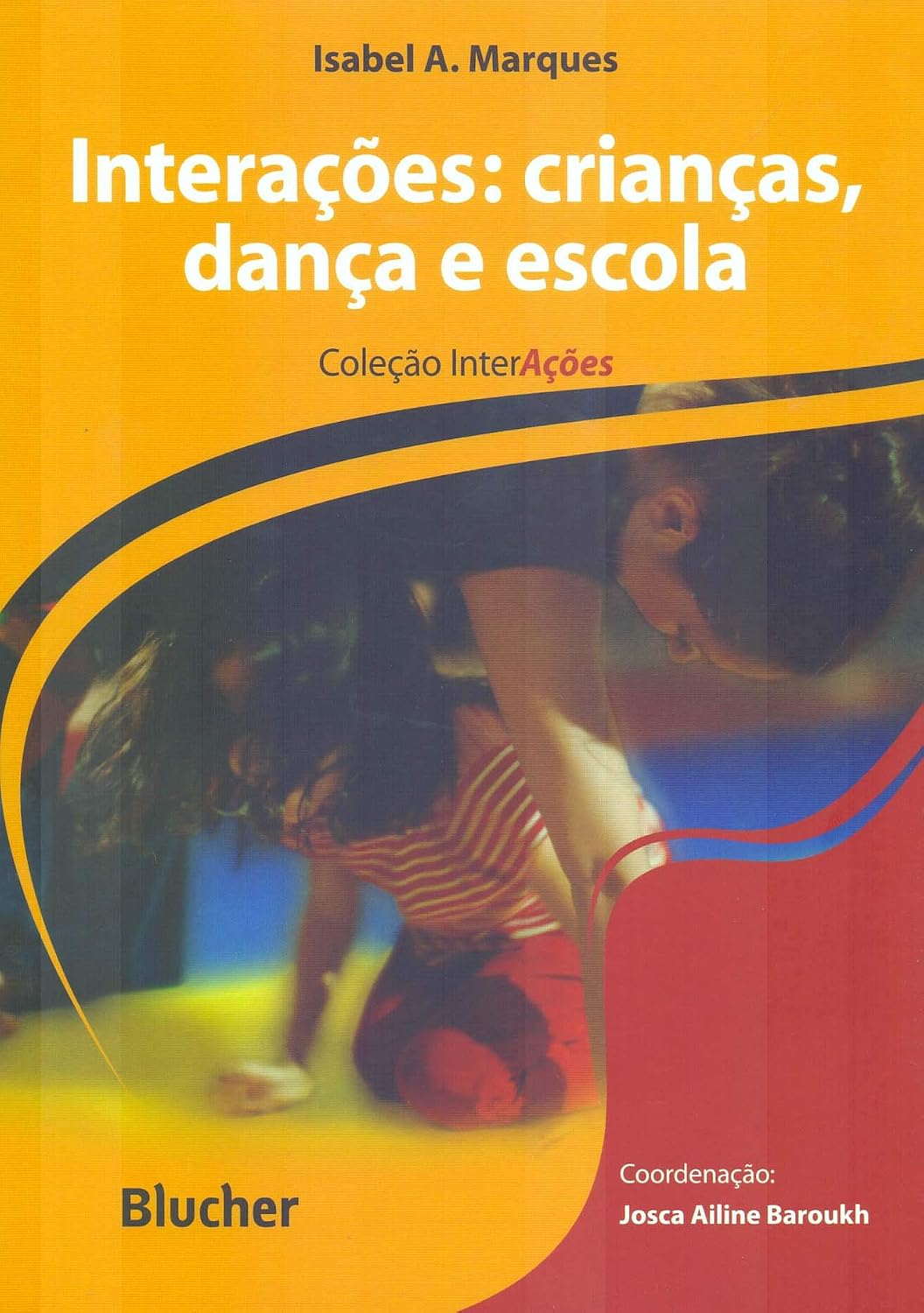 Interações: Crianças, Dança e Escola