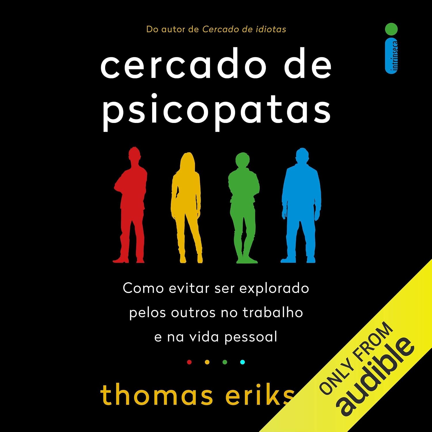 ler totalmente Cercado de psicopatas: Como evitar ser explorado pelos outros no trabalho e na vida pessoal