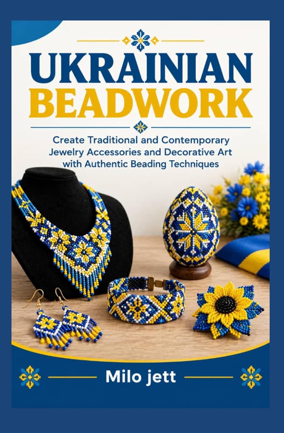 UKRAINIAN BEADWORK: Create Traditional and Contemporary Jewelry Accessories and Decorative Art with Authentic Beading Techniques baixar livro de graça