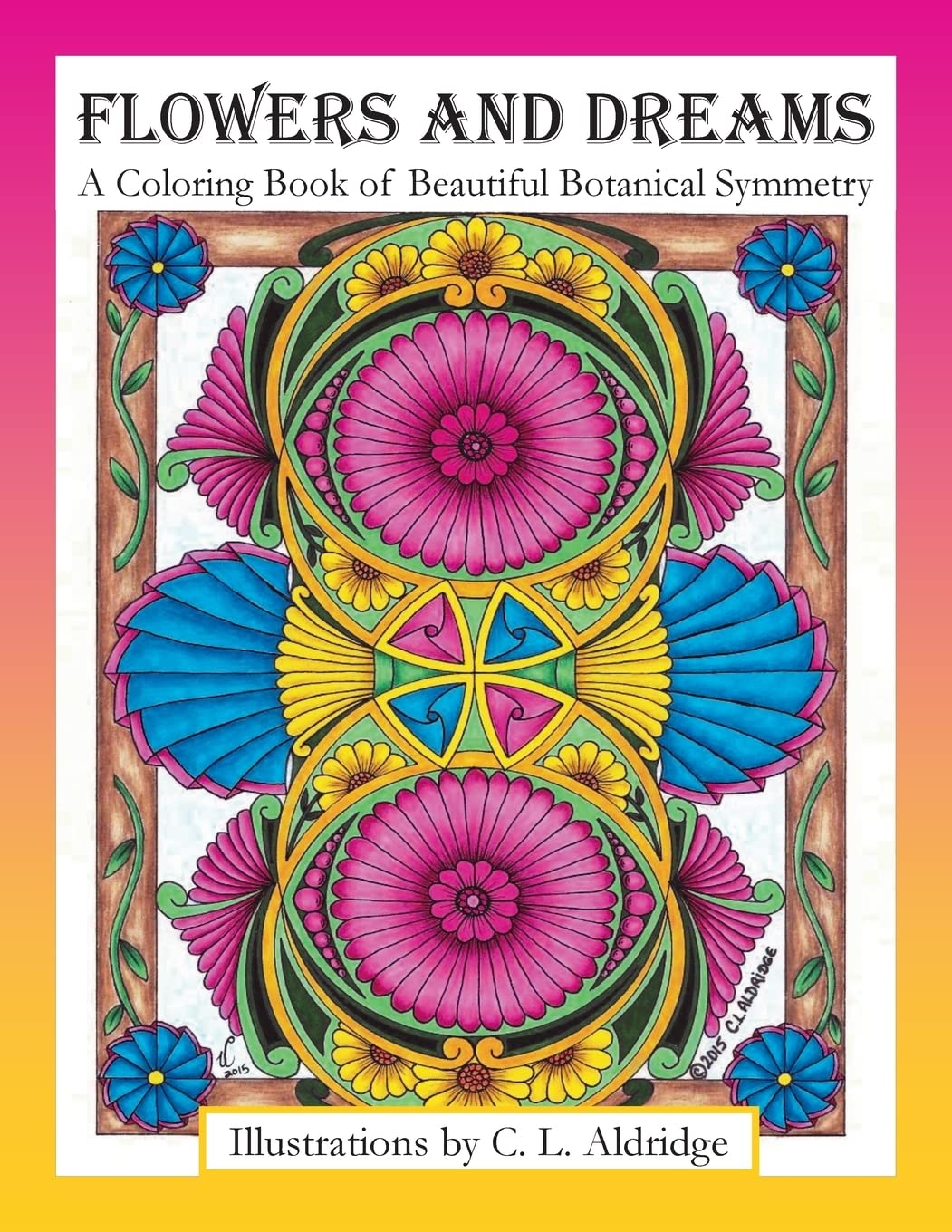 ler totalmente Flowers and Dreams: A Coloring Book of Beautiful Botanical Symmetry