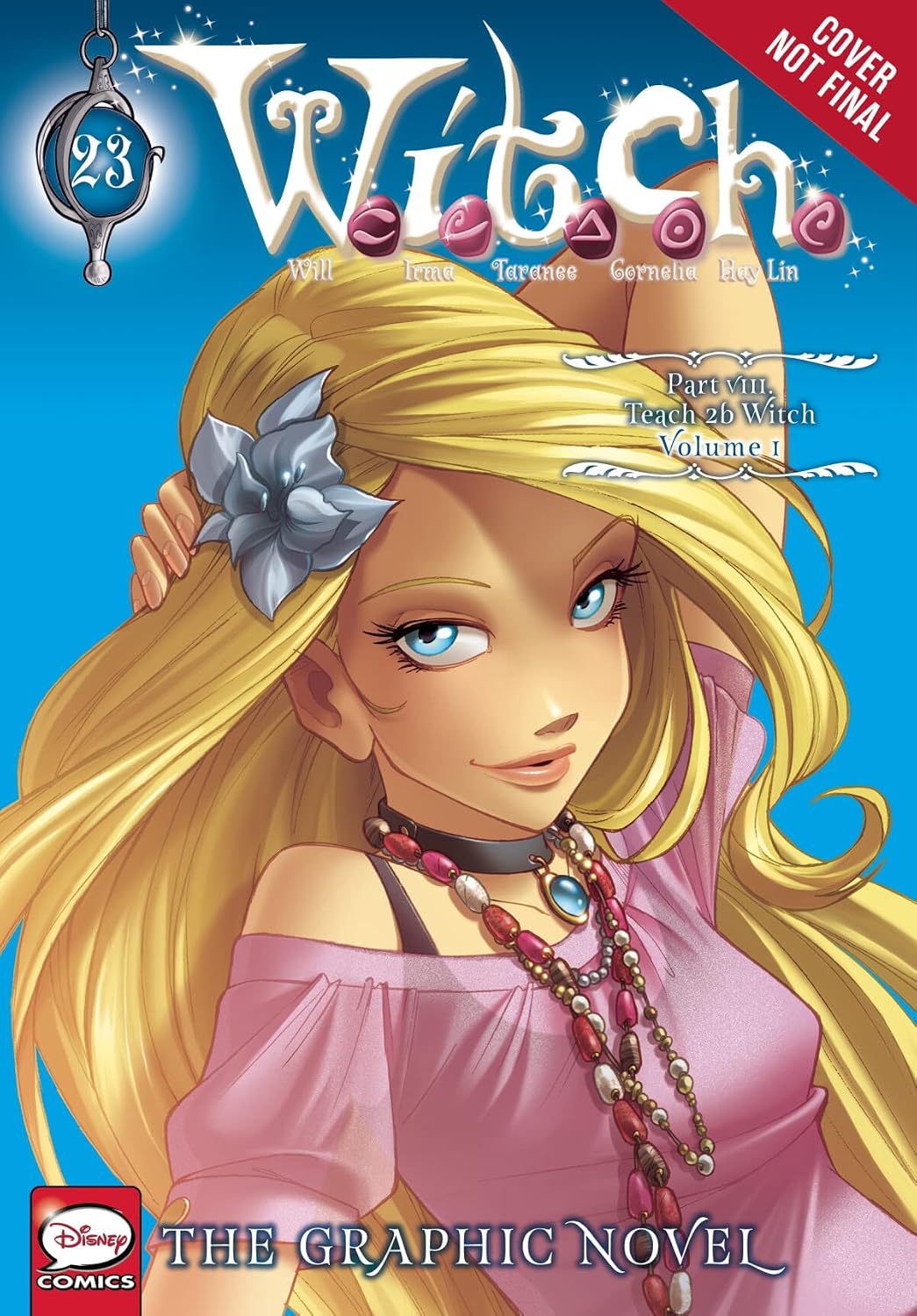 W.I.T.C.H.: The Graphic Novel, Part VIII. Teach 2b W.I.T.C.H., Vol. 1 (Volume 23) baixar livro de graça
