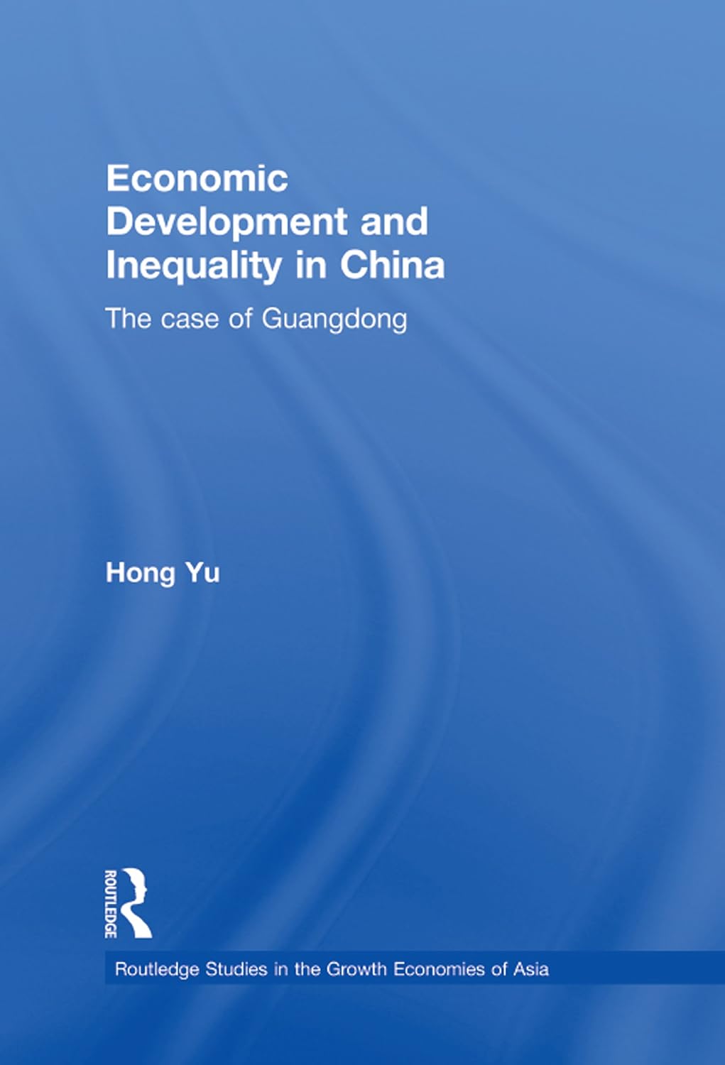 Economic Development and Inequality in China: The Case of Guangdong (Routledge Studies in the Growth Economies of Asia) (English Edition) baixar livro de graça