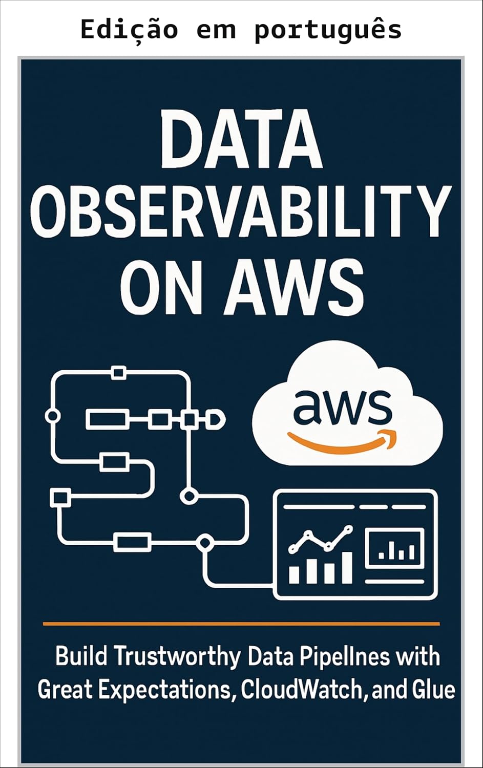 capítulo por capítulo baixar Observabilidade de dados na AWS (Série Engenharia de dados e governança)