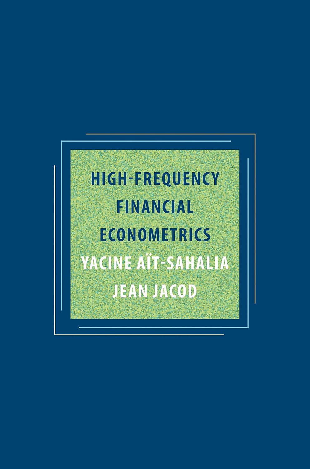 High-Frequency Financial Econometrics