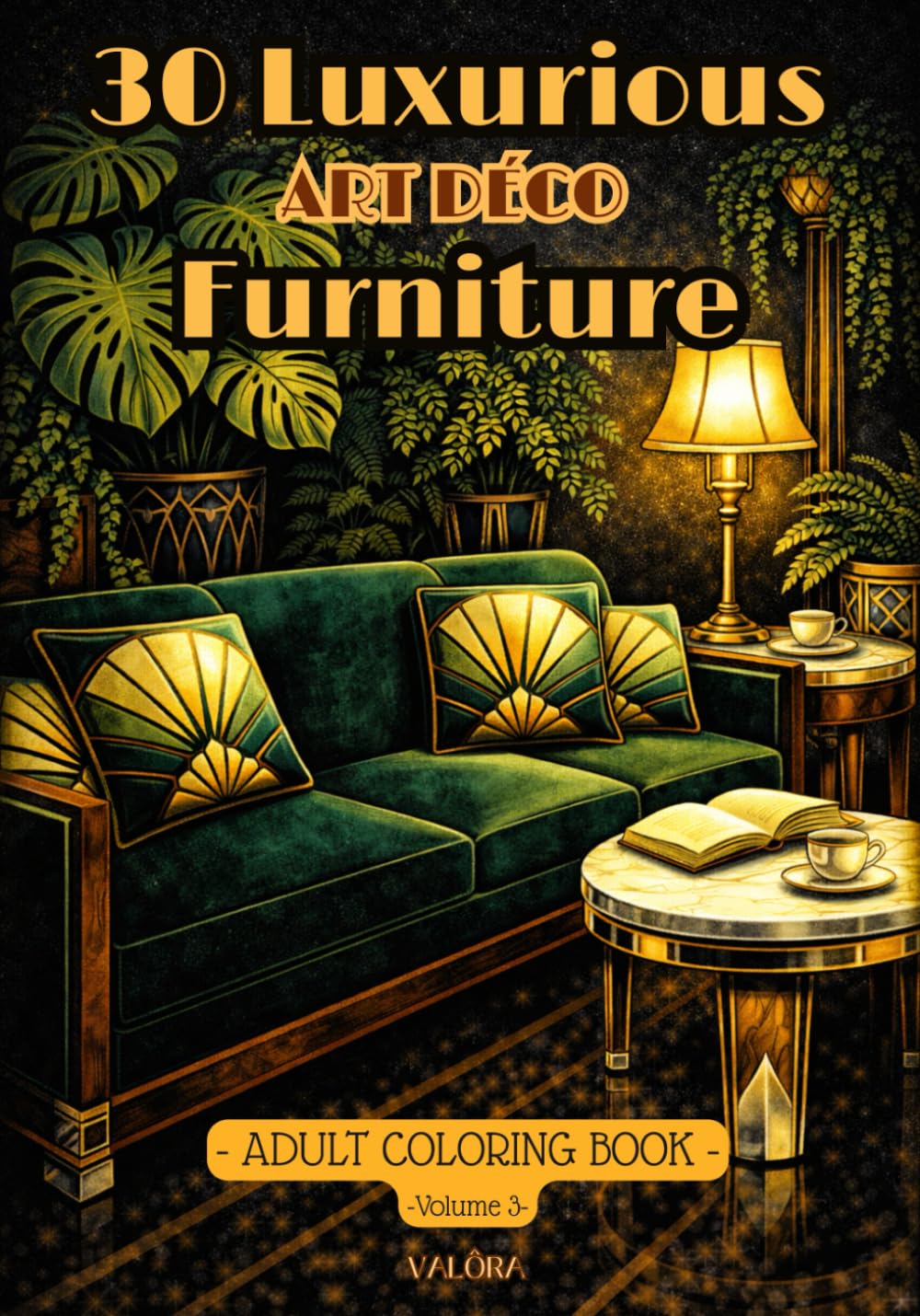 ler totalmente 30 Luxurious Art Deco FURNITURE to Color -: ADULT Coloring Book - Luxurious Roaring Twenties Design – Geometric Elegance, Relaxation & Vintage Inspiration – Gatsy era - (COLORIAGES ADULTES)