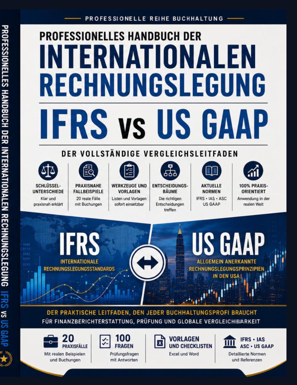 IFRS vs. US GAAP: Professioneller Leitfaden auf Deutsch: Die 50 Unterschiede, die jeder Buchhalter kennen sollte (German Edition) baixar livro de graça
