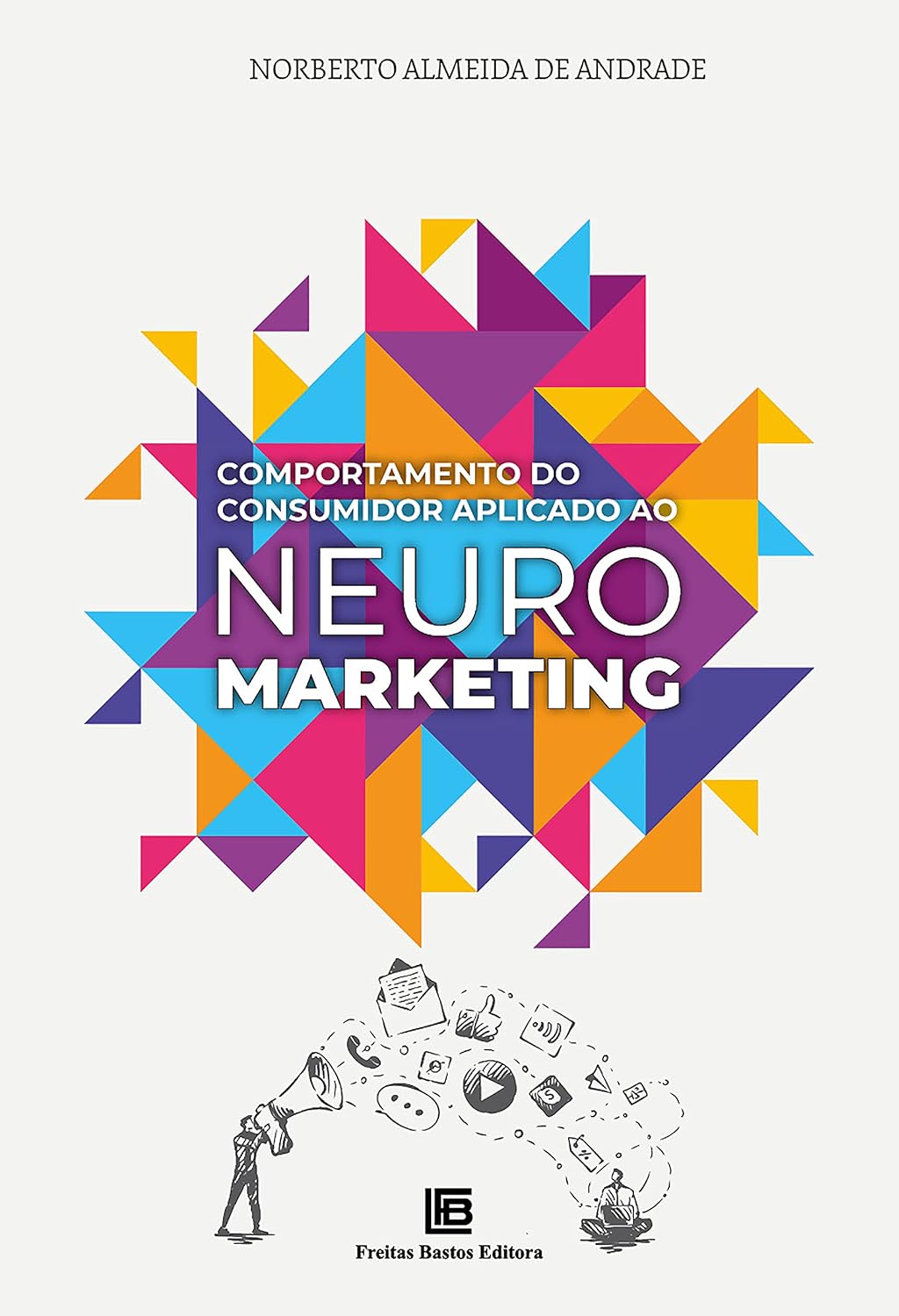 Comportamento do Consumidor Aplicado ao Neuromarketing baixar o livro de graça