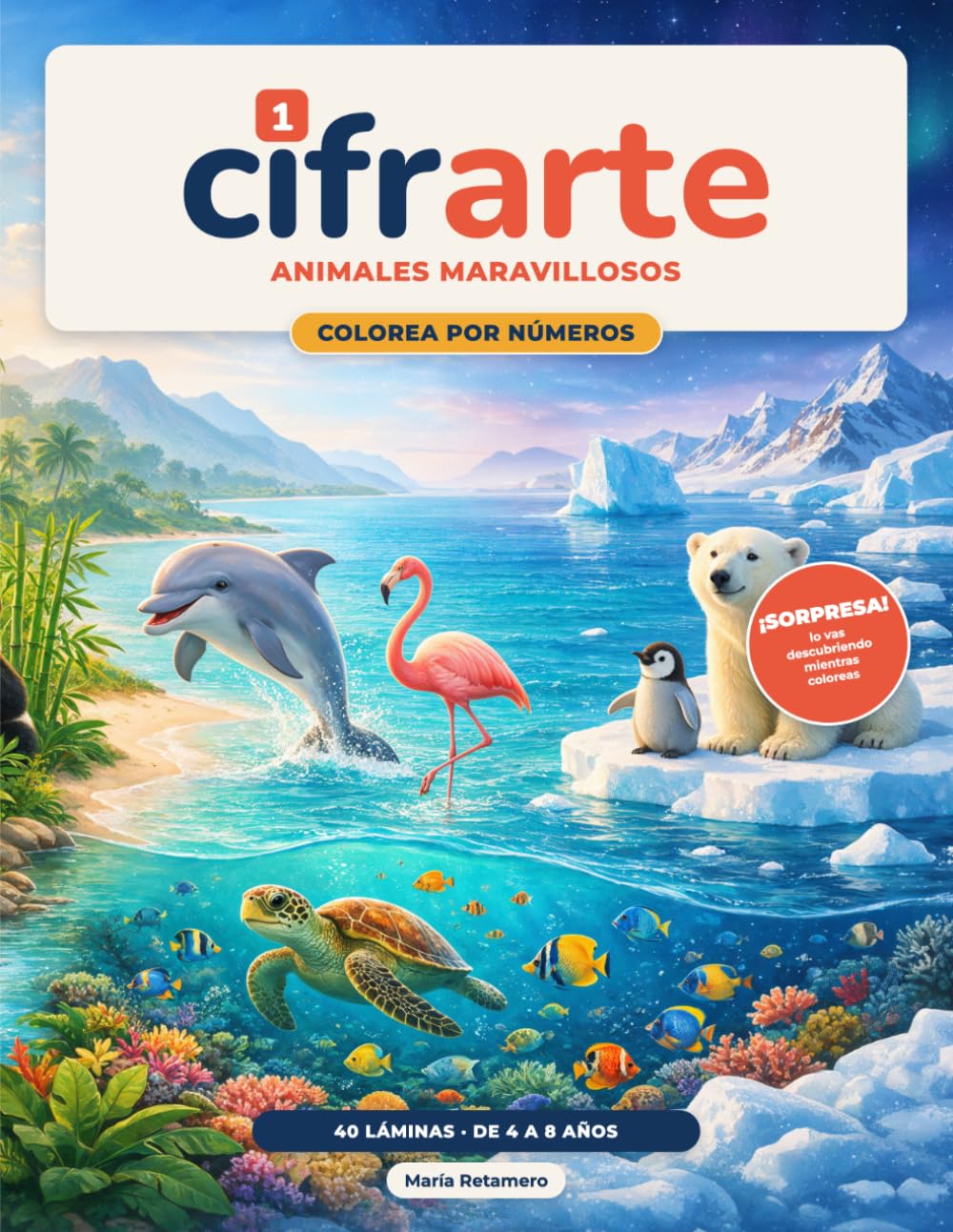 CIFRARTE - Animales Maravillosos: Libro para Colorear Niños de 4 a 8 años - 40 Dibujos de Animales de la Granja, Selva y Mar para Colorear | Aprende... los Dibujos Misteriosos (Spanish Edition) baixar o livro de graça