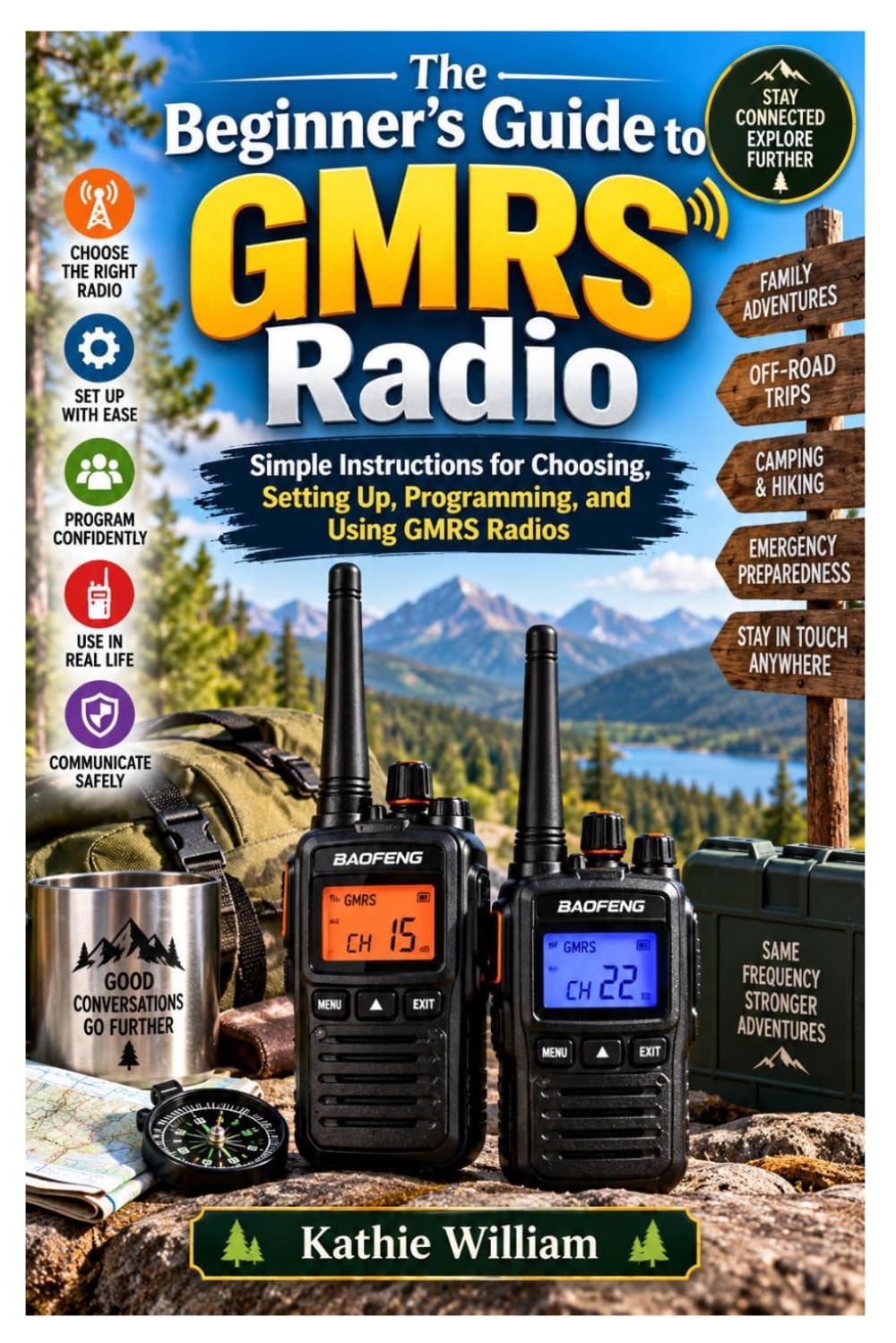 The Beginner's Guide to GMRS Radio: Simple Instructions for Choosing, Setting Up, Programming, and Using GMRS Radios baixar o livro de graça
