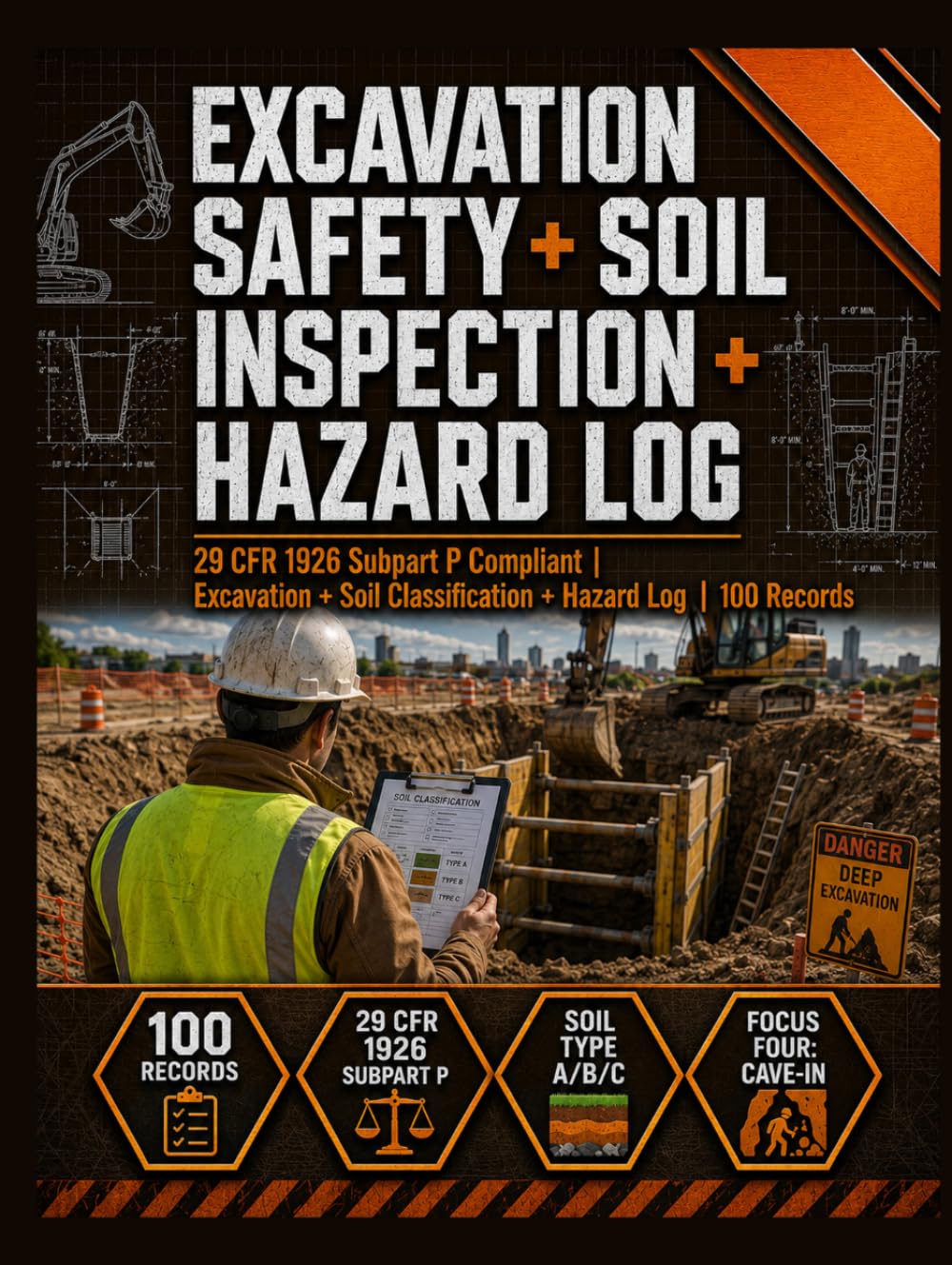 ler totalmente Excavation Safety + Soil Inspection + Hazard Log: Construction Safety Documentation | Daily Excavation Inspections, Soil Classification, Protective Systems & Hazard Records | OSHA 29 CFR 1926
