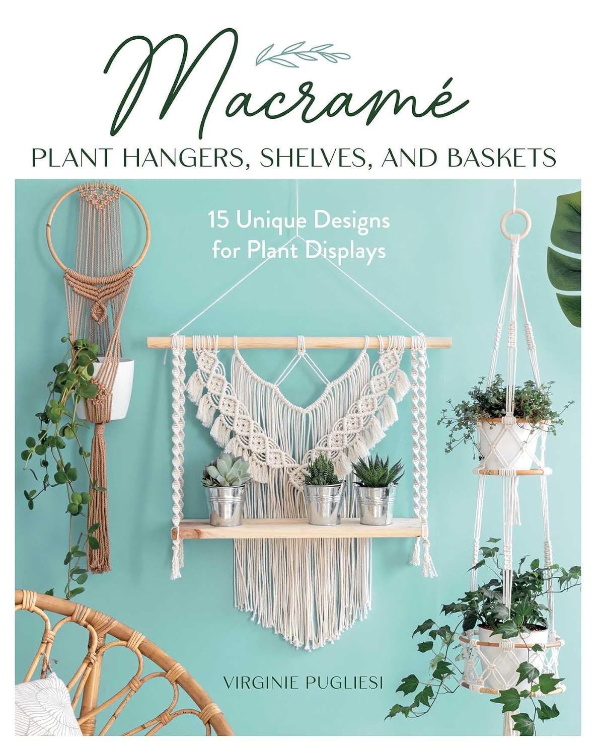 capítulo por capítulo baixar Macrame Plant Hangers, Shelves, and Baskets: 15 Unique Designs for Plant Displays (English Edition)