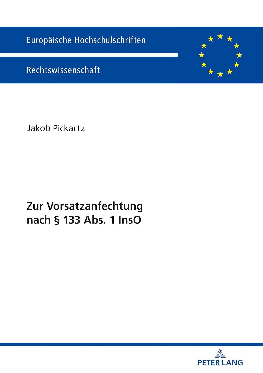 Zur Vorsatzanfechtung nach § 133 Abs. 1 InsO (Europäische Hochschulschriften Recht 6015) (German Edition) baixar livro de graça