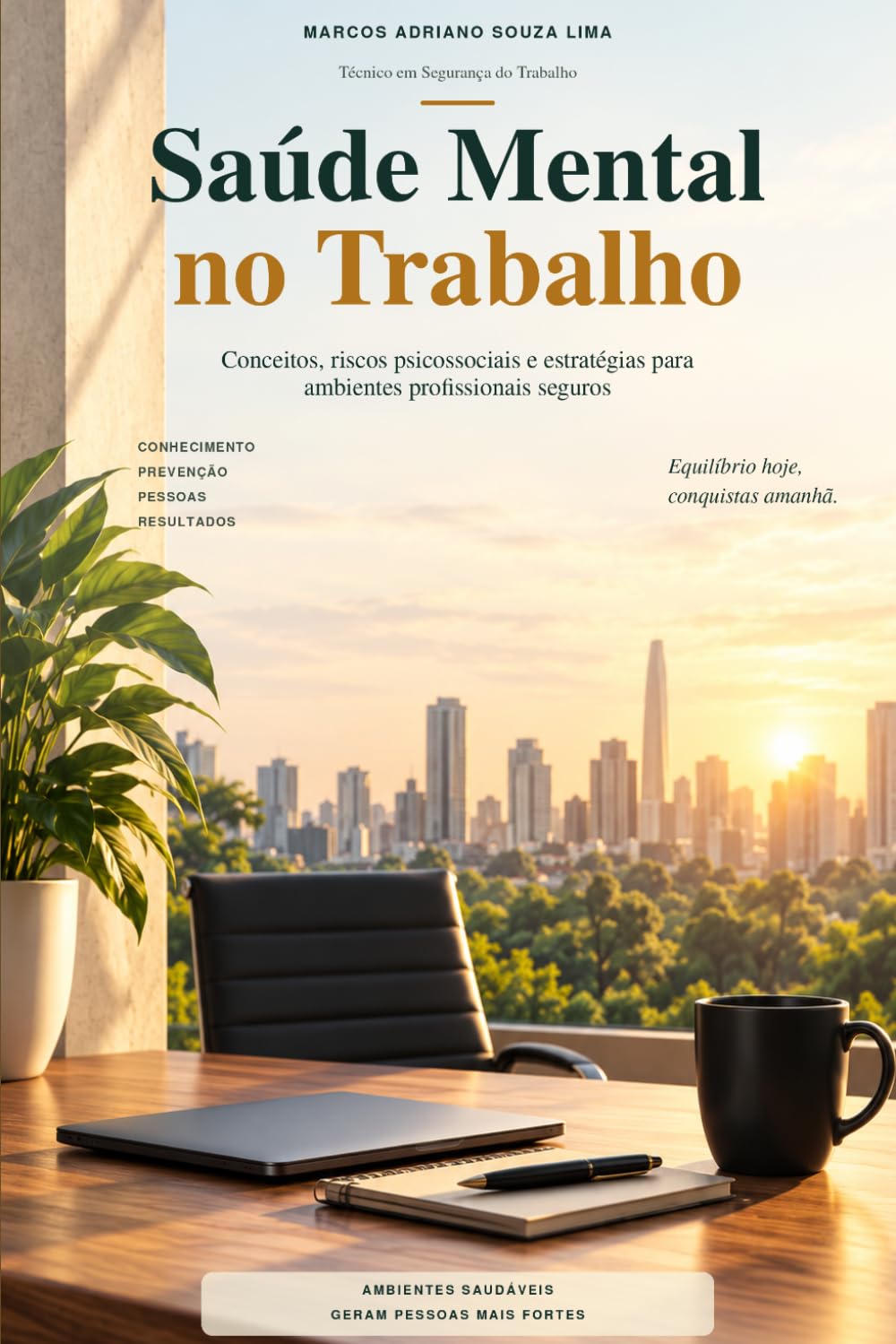 Saúde Mental no Trabalho: Conceitos, riscos psicossociais e estratégias para ambientes profissionais seguros baixar livro de graça