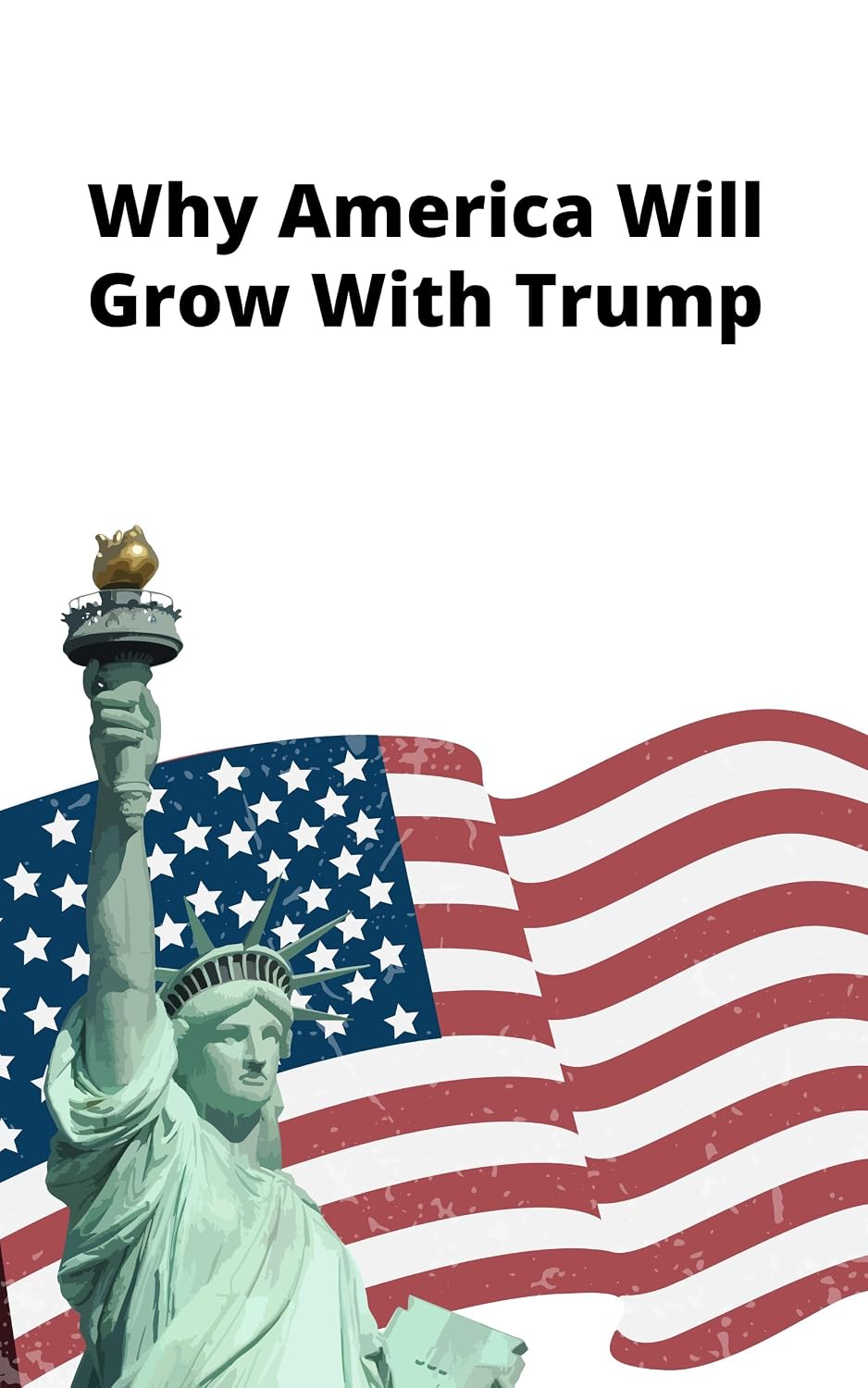 ler totalmente Why America Will Grow With Trump (English Edition)