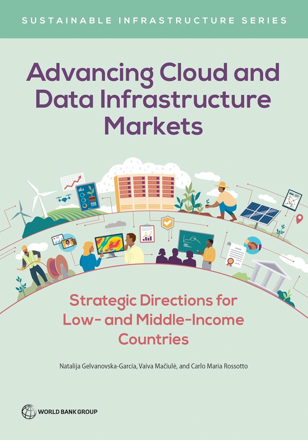 ler totalmente Advancing Cloud and Data Infrastructure Markets: Strategic Directions for Low- and Middle-Income Countries (Sustainable Infrastructure) (English Edition)
