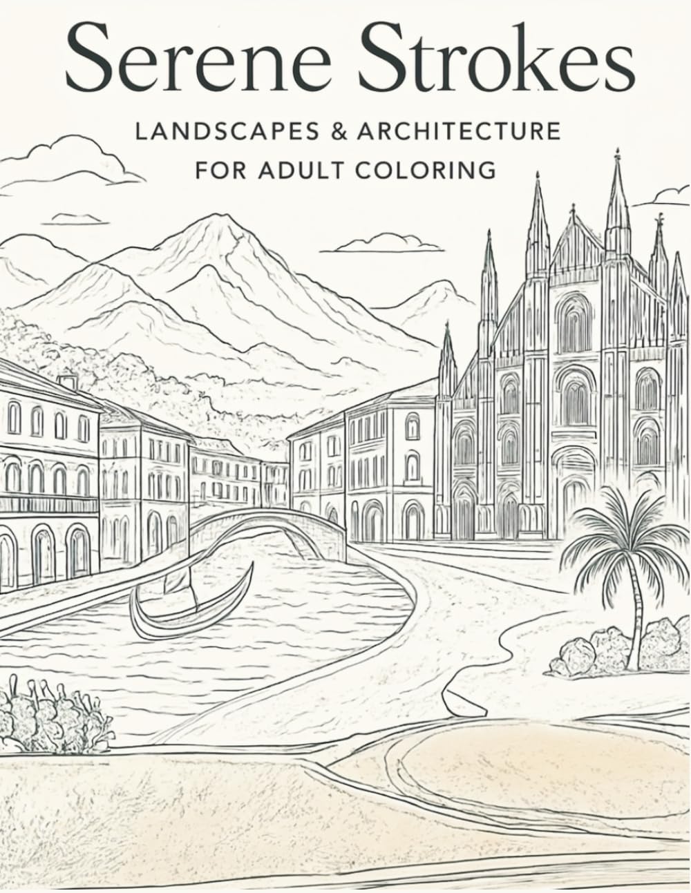 capítulo por capítulo baixar Serene Strokes: Landscapes and Architecture for Adult Coloring