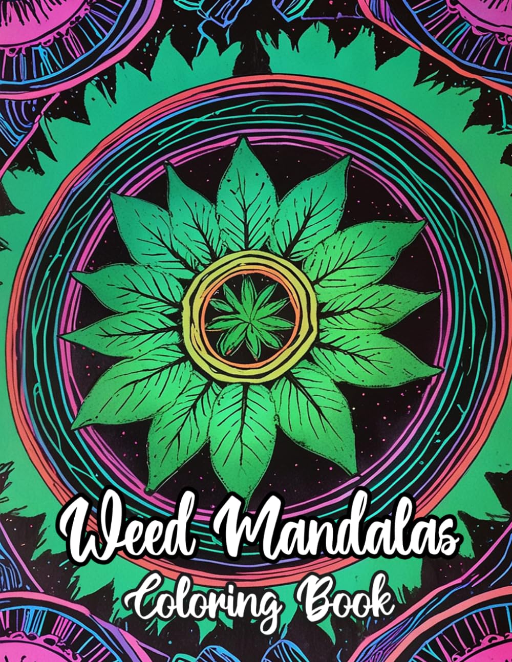 Weed Mandalas Coloring Book: Colouring Pages Of Fun Hippie Decorative Patterns Trippy Stoner Zen Art Psychedelic Geometric Motifs Groovy Repeat Hippy... Relaxation Mindfulness | For Adult Senior baixar o livro de graça