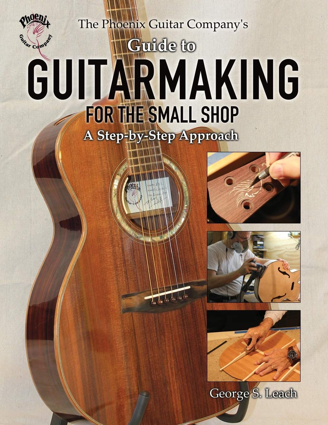 ler totalmente The Phoenix Guitar Company's Guide to Guitarmaking for the Small Shop: A Step-by-Step Approach