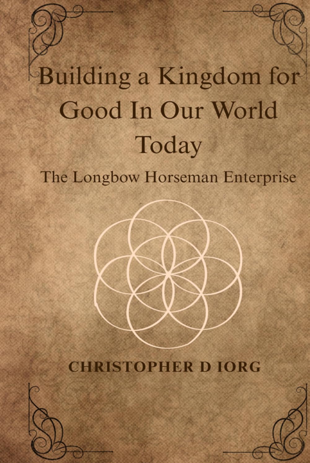 capítulo por capítulo baixar Building a Kingdom for Good In Our World Today: The Longbow Horseman Enterprise