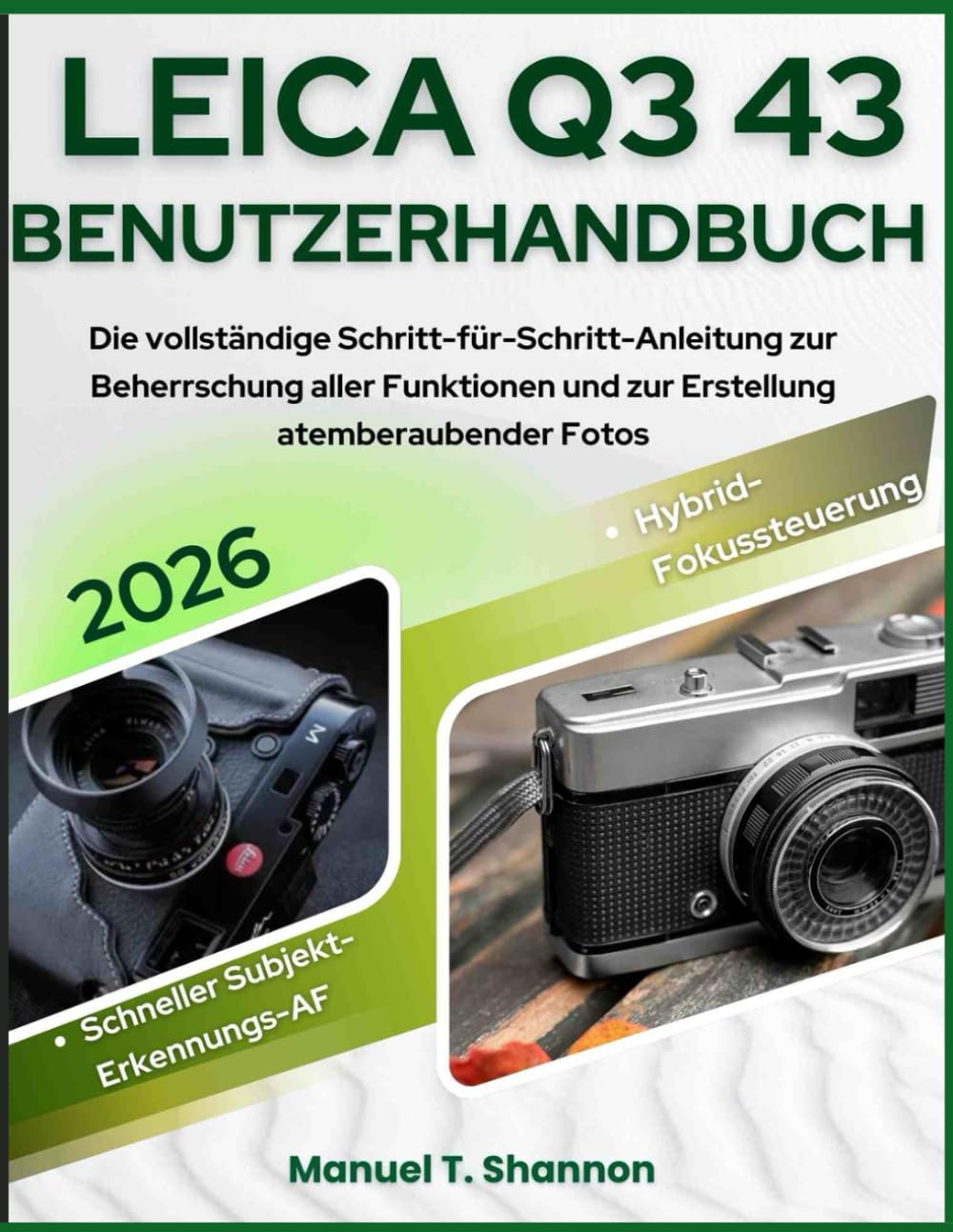 ler totalmente Leica Q3 43 Benutzerhandbuch: Die vollständige Schritt-für-Schritt-Anleitung zur Beherrschung aller Funktionen und zur Erstellung atemberaubender Fotos (German Edition)