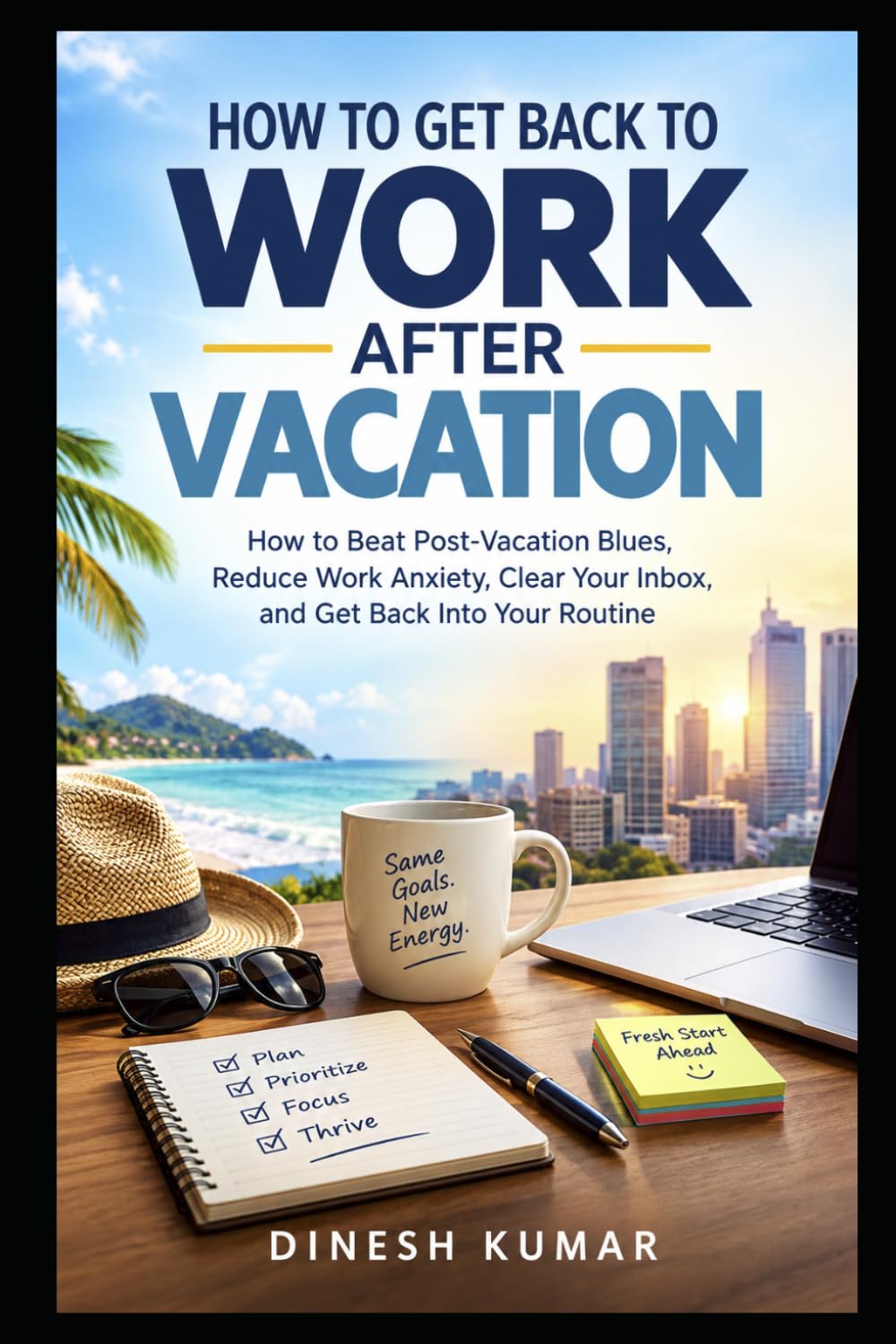 ler totalmente How to Get Back to Work After Vacation: How to Beat Post-Vacation Blues, Reduce Work Anxiety, Clear Your Inbox, and Get Back Into Your Routine