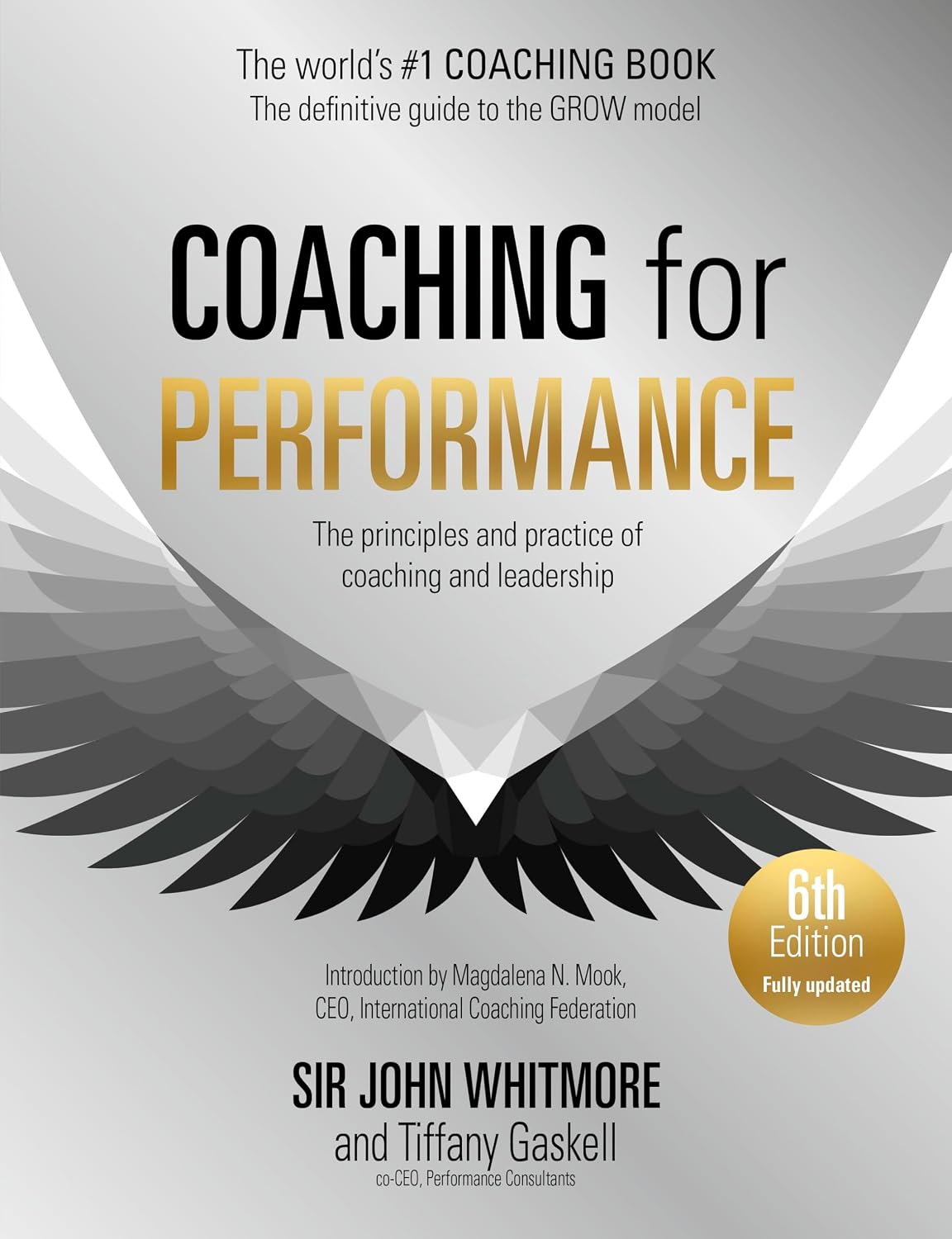 capítulo por capítulo baixar Coaching for Performance, 6th Edition: The Principles and Practice of Coaching and Leadership: Fully Revised Edition