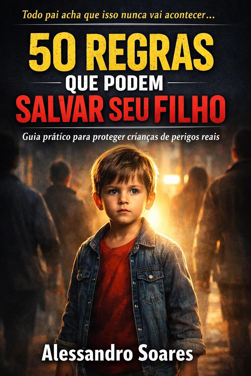 Livro para Mães e Pais - Como Ensinar Segurança para Seu Filho baixar o livro de graça
