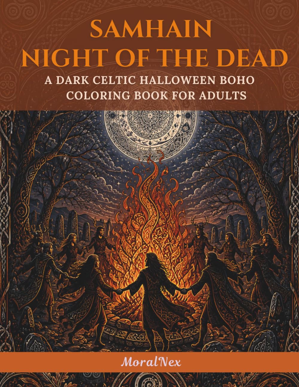 capítulo por capítulo baixar Samhain • Night of the Dead: A Dark Celtic Halloween Boho Coloring Book for Adults: Coloring Book Featuring Samhain Bonfires, The Morrígan, Celtic... Cemeteries, Día de los Muertos Traditions