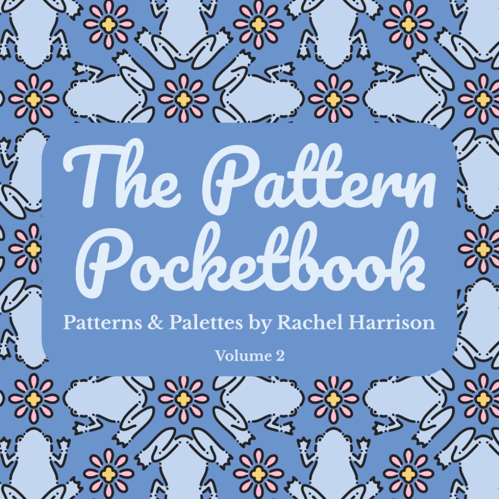 The Pattern Pocketbook: Patterns & Palettes by Rachel Harrison (Volume 2)