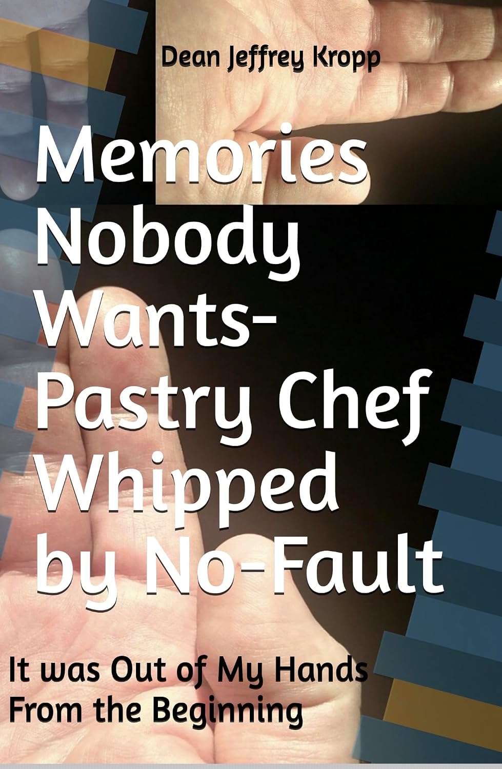 ler totalmente Memories Nobody Wants-Pastry Chef Whipped by No-Fault: It was Out of My Hands from the Beginning (English Edition)