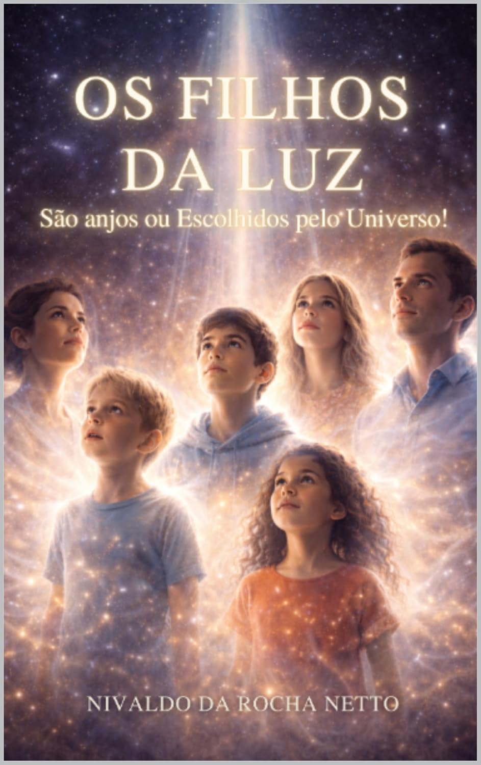ler totalmente OS FILHOS DA LUZ: São anjos ou Escolhidos pelo Universo!