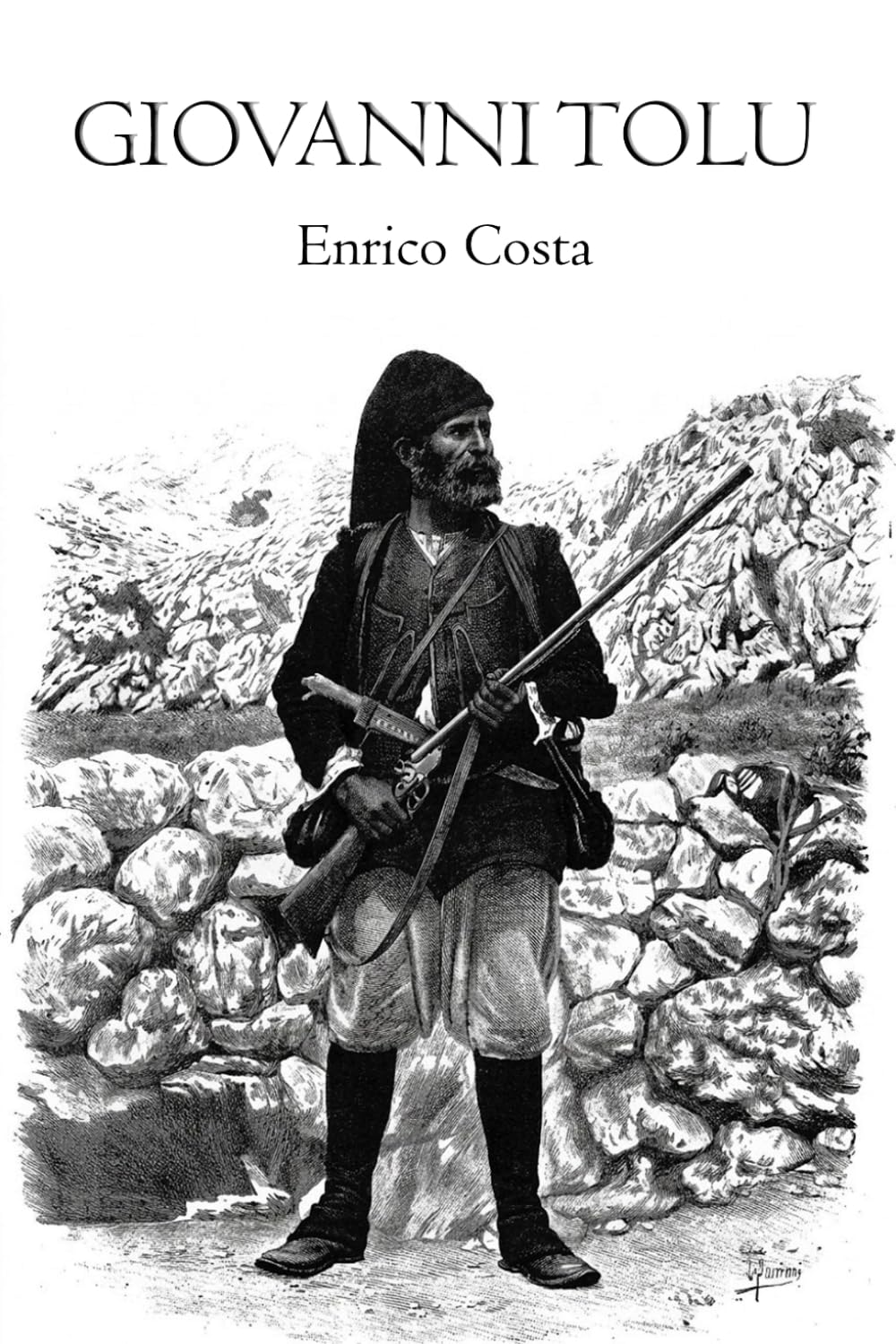 capítulo por capítulo baixar Giovanni Tolu — Complete Edition (Vol. 1 & 2 in One): Storia d'un bandito sardo narrata da lui medesimo (Italian Edition)