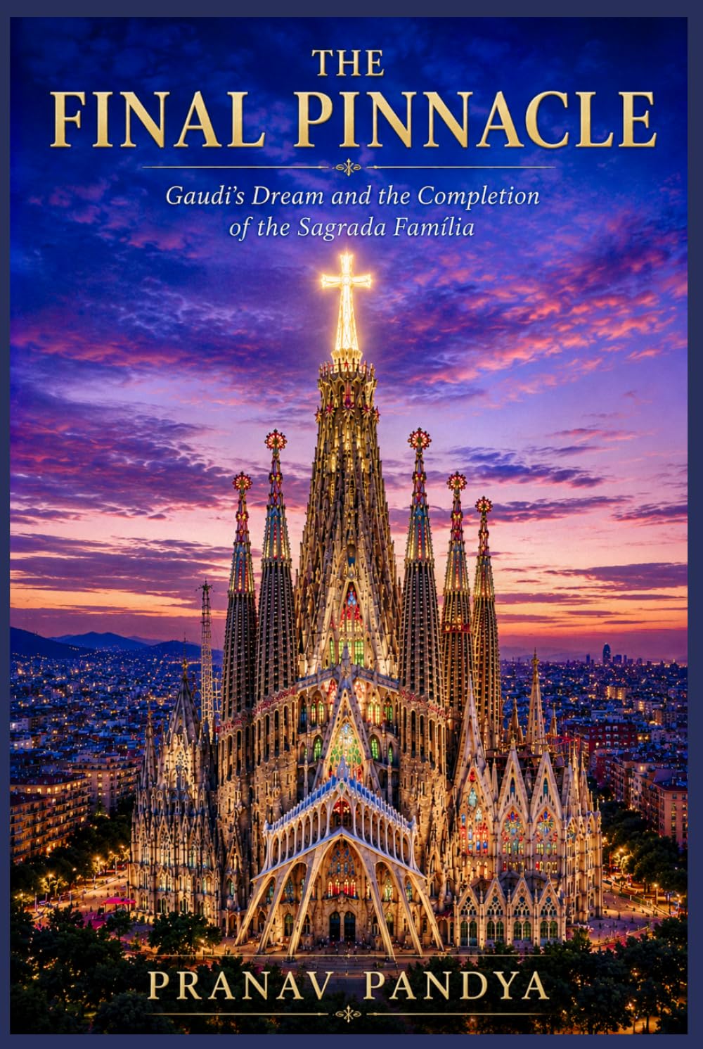 capítulo por capítulo baixar THE FINAL PINNACLE Gaudí's Dream and the Completion of the Sagrada Família