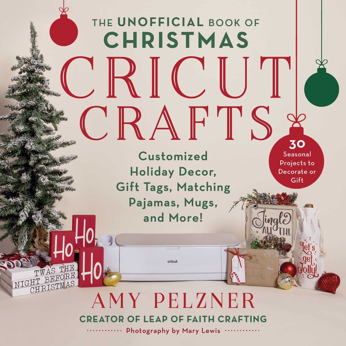 The Unofficial Book of Christmas Cricut Crafts: Customized Holiday Decor, Gift Tags, Matching Pajamas, Mugs, and More! (Unofficial Books of Cricut Crafts) (English Edition) baixar livro de graça