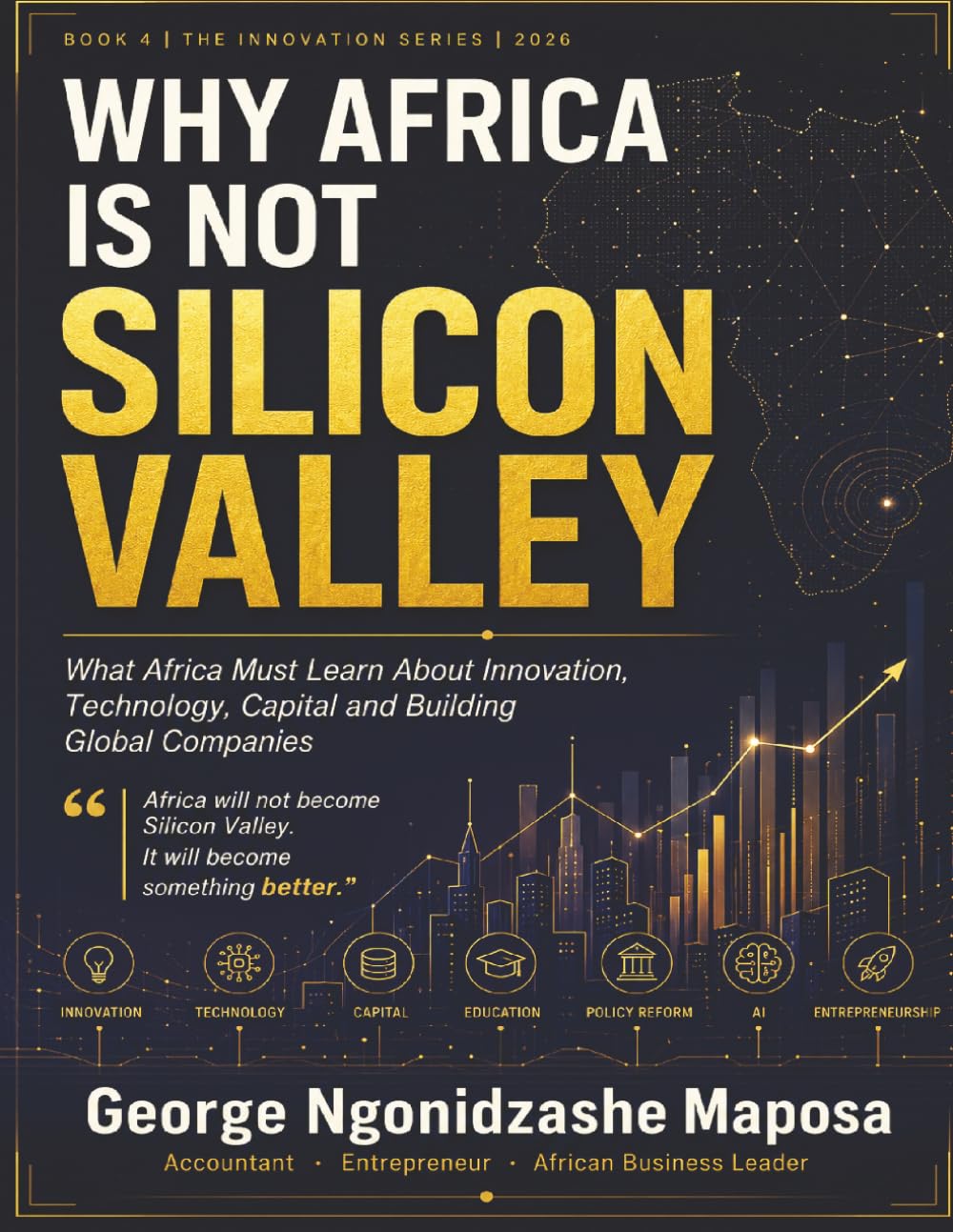 Why Africa Is not Silicon Valley: What Africa Must Learn About Innovation, Technology, Capital, and Building Global Companies baixar o livro de graça