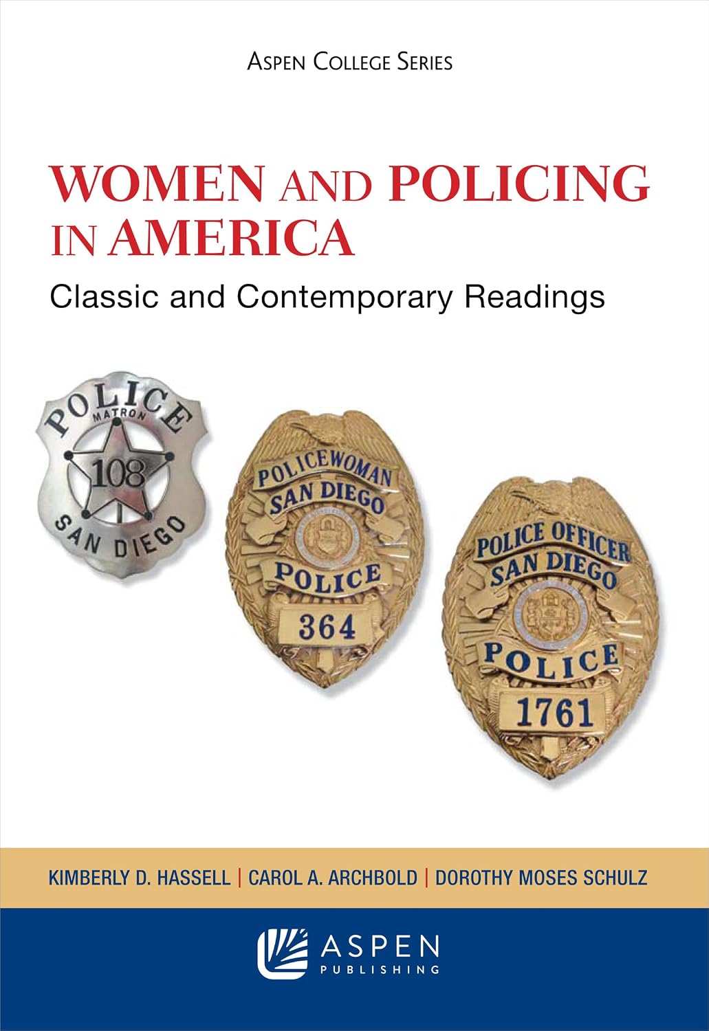 Women and Policing in America: Classic and Contemporary Readings (Aspen Criminal Justice Series) (English Edition)