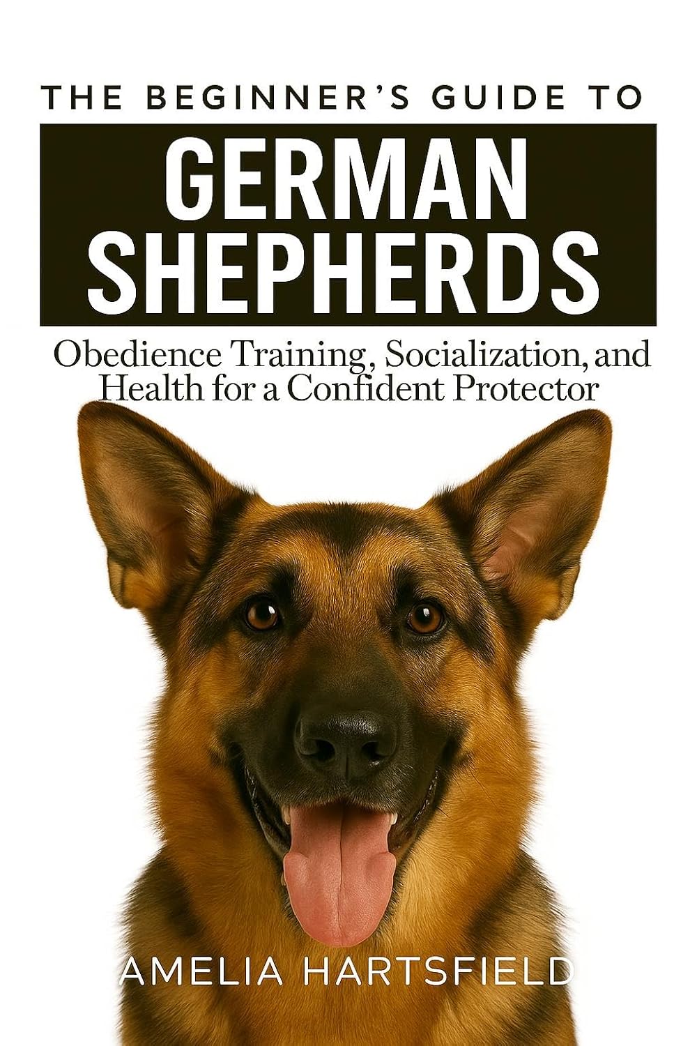 The Beginner’s Guide to German Shepherd: Obedience Training, Socialization, and Health for a Confident Protector (The Complete Companion Series) (English Edition) baixar o livro de graça